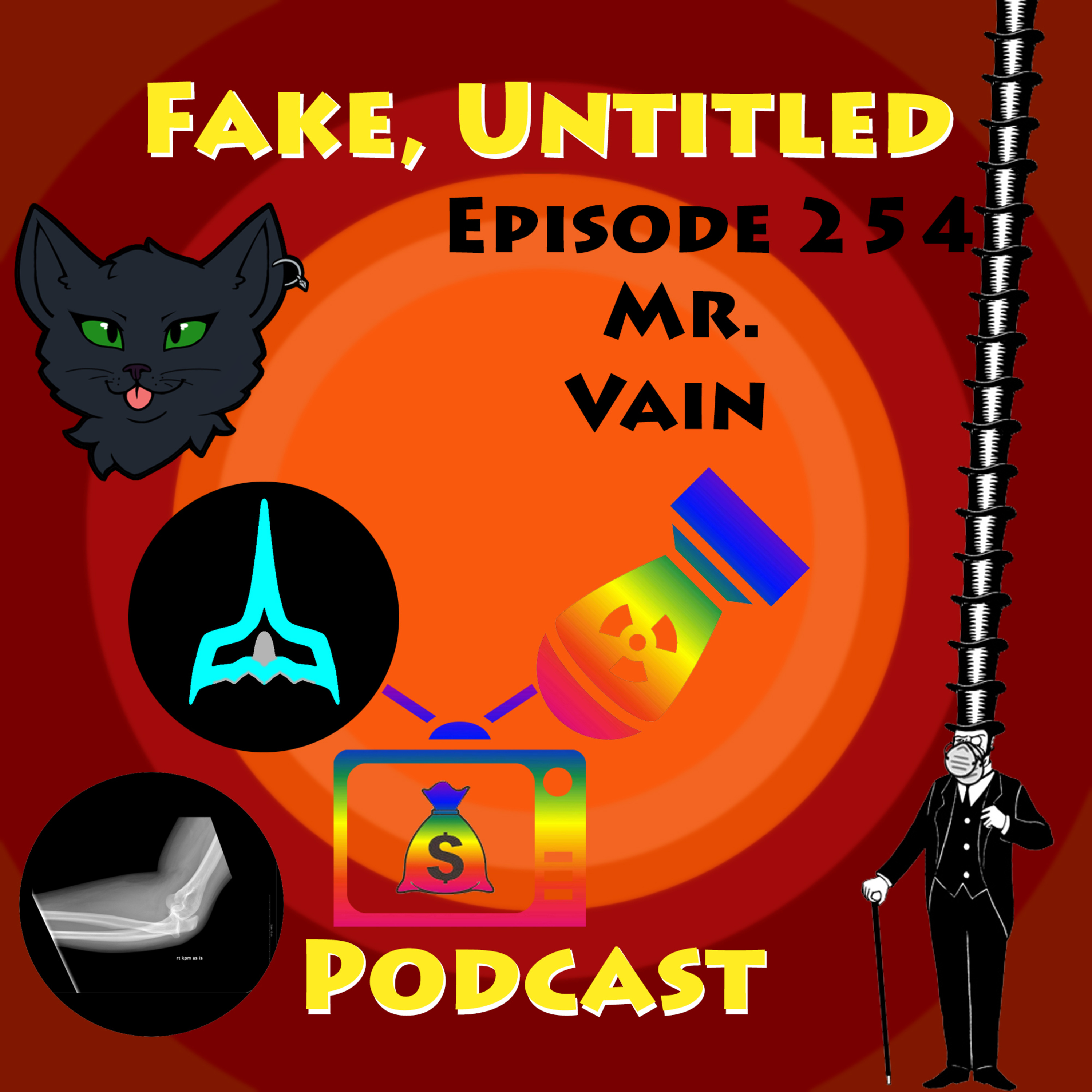 Fake, Untitled Podcast: Episode 254 - Mr. Vain episode artwork