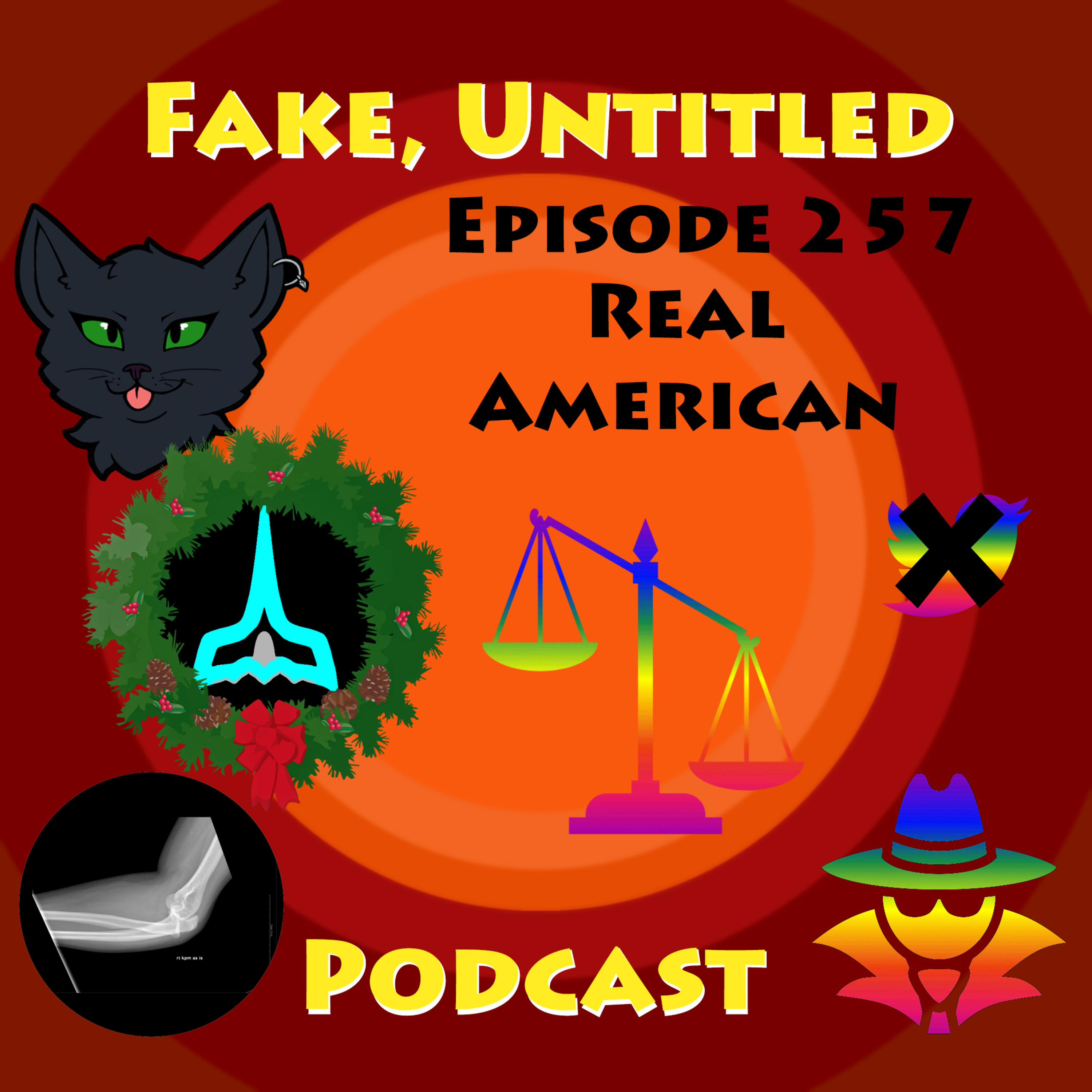 Fake, Untitled Podcast: Episode 257 - Real American episode artwork