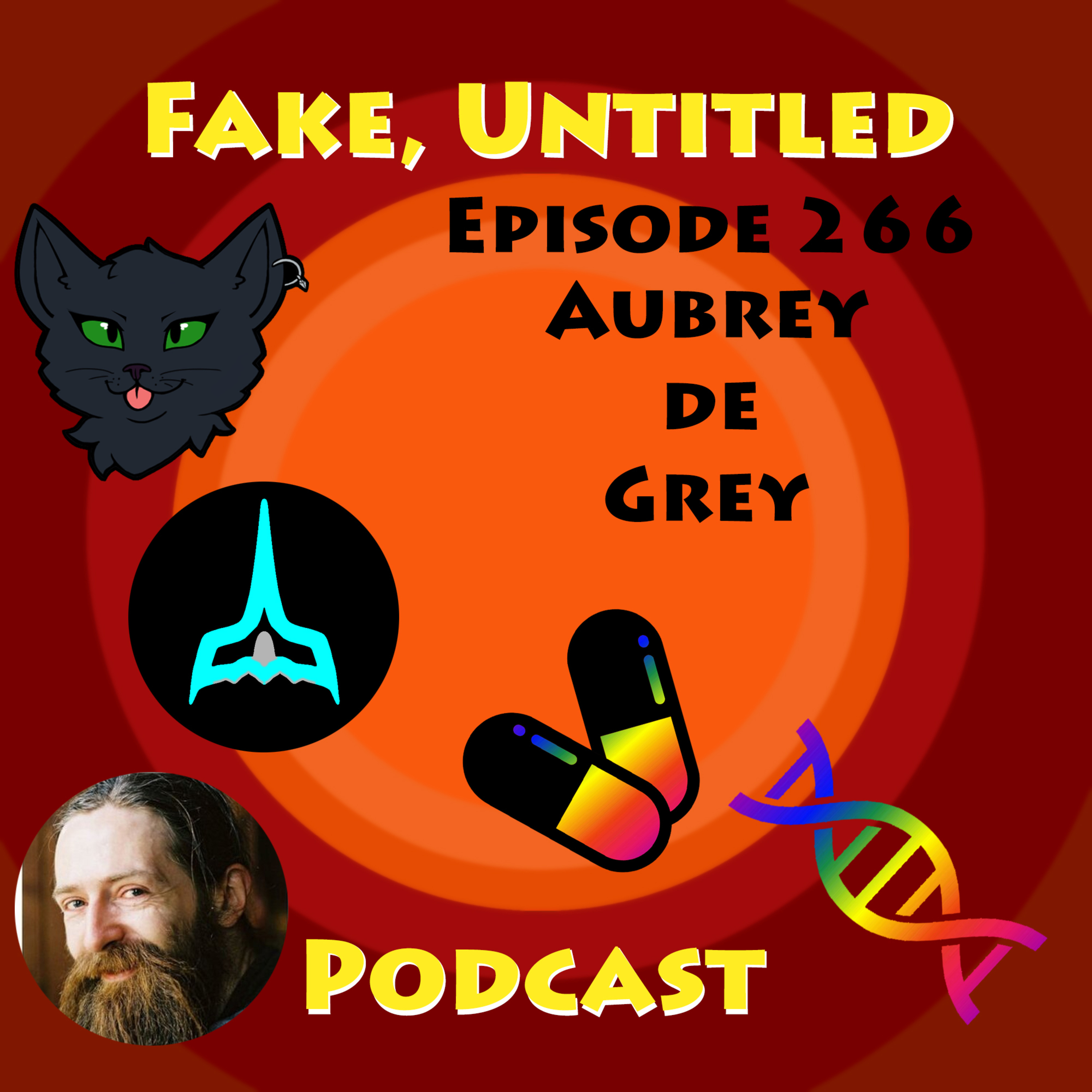 Fake, Untitled Podcast: Episode 266 - Aubrey de Grey episode artwork
