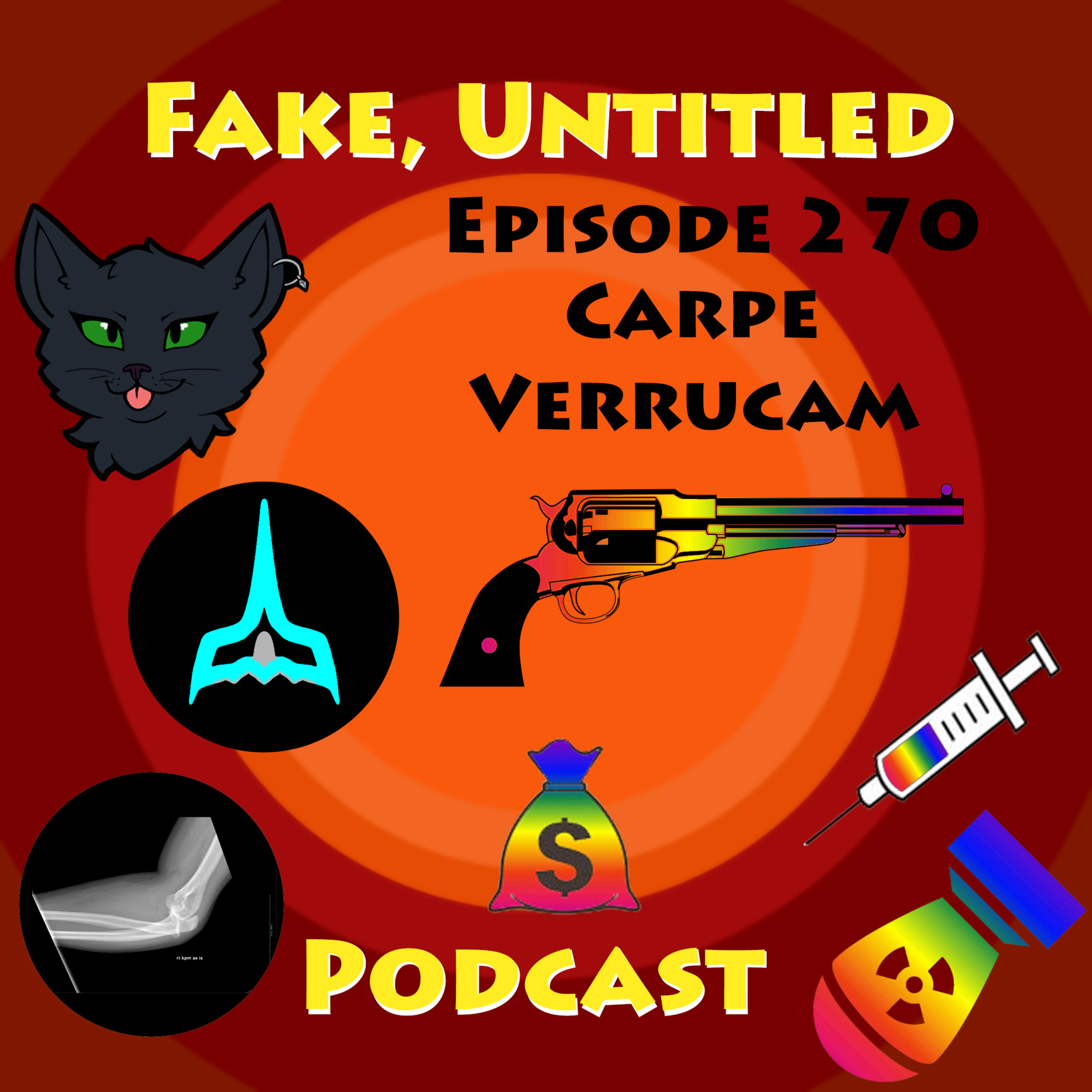 Fake, Untitled Podcast: Episode 270 - Carpe Verrucam episode artwork