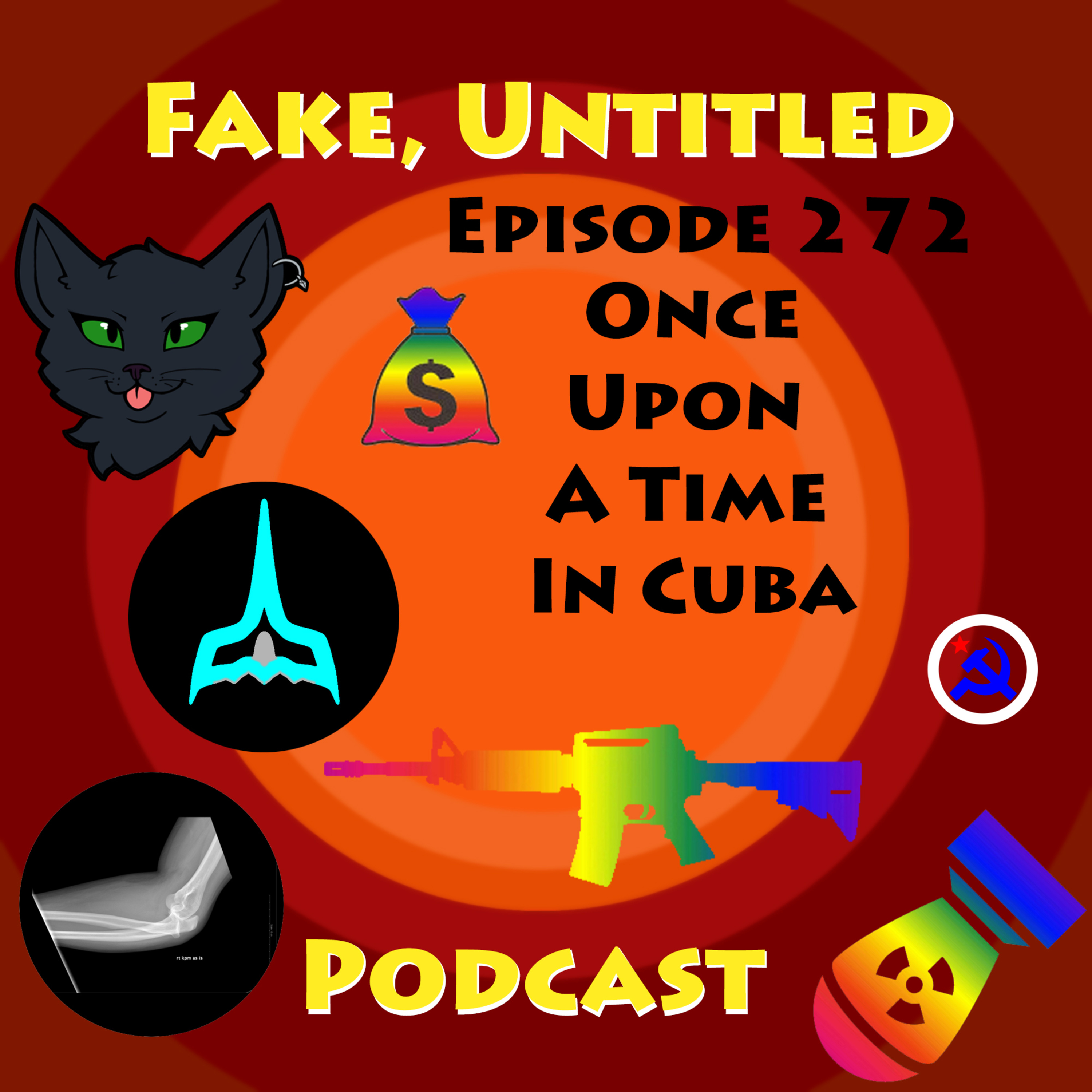 Fake, Untitled Podcast: Episode 272 - Once Upon A Time In Cuba episode artwork