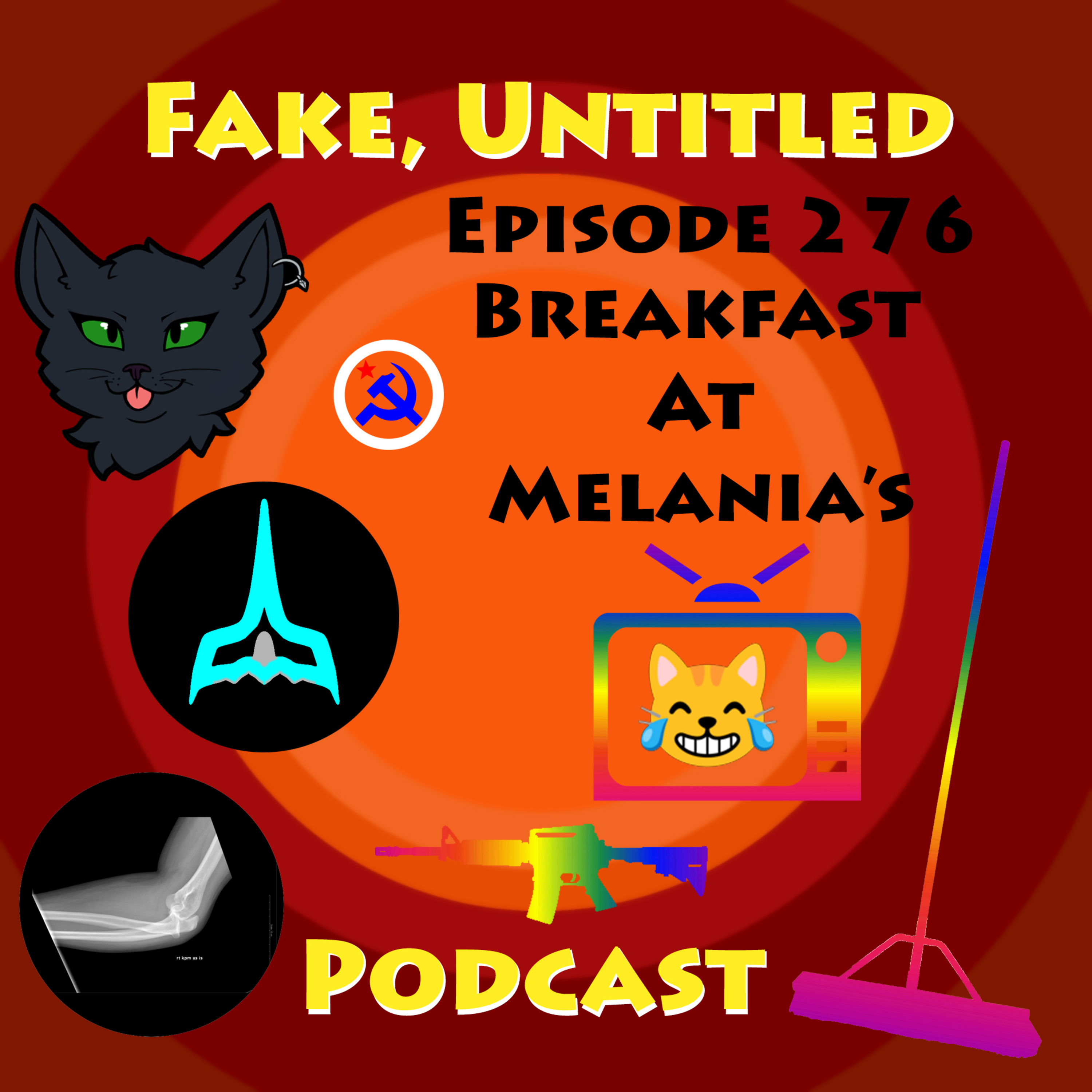Fake, Untitled Podcast: Episode 276 - Breakfast at Melania's episode artwork