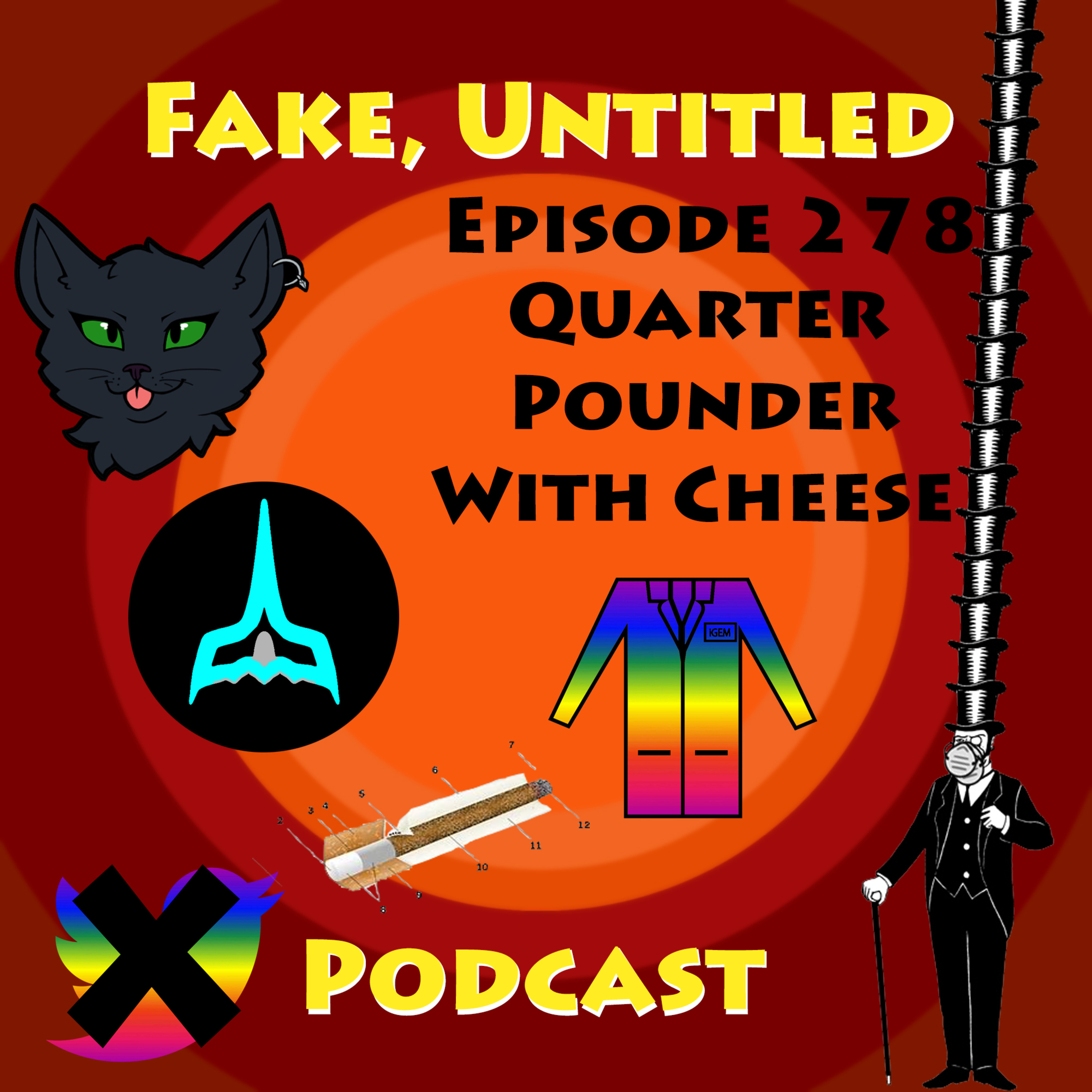 Fake, Untitled Podcast: Episode 278 - Quarterpounder With Cheese episode artwork
