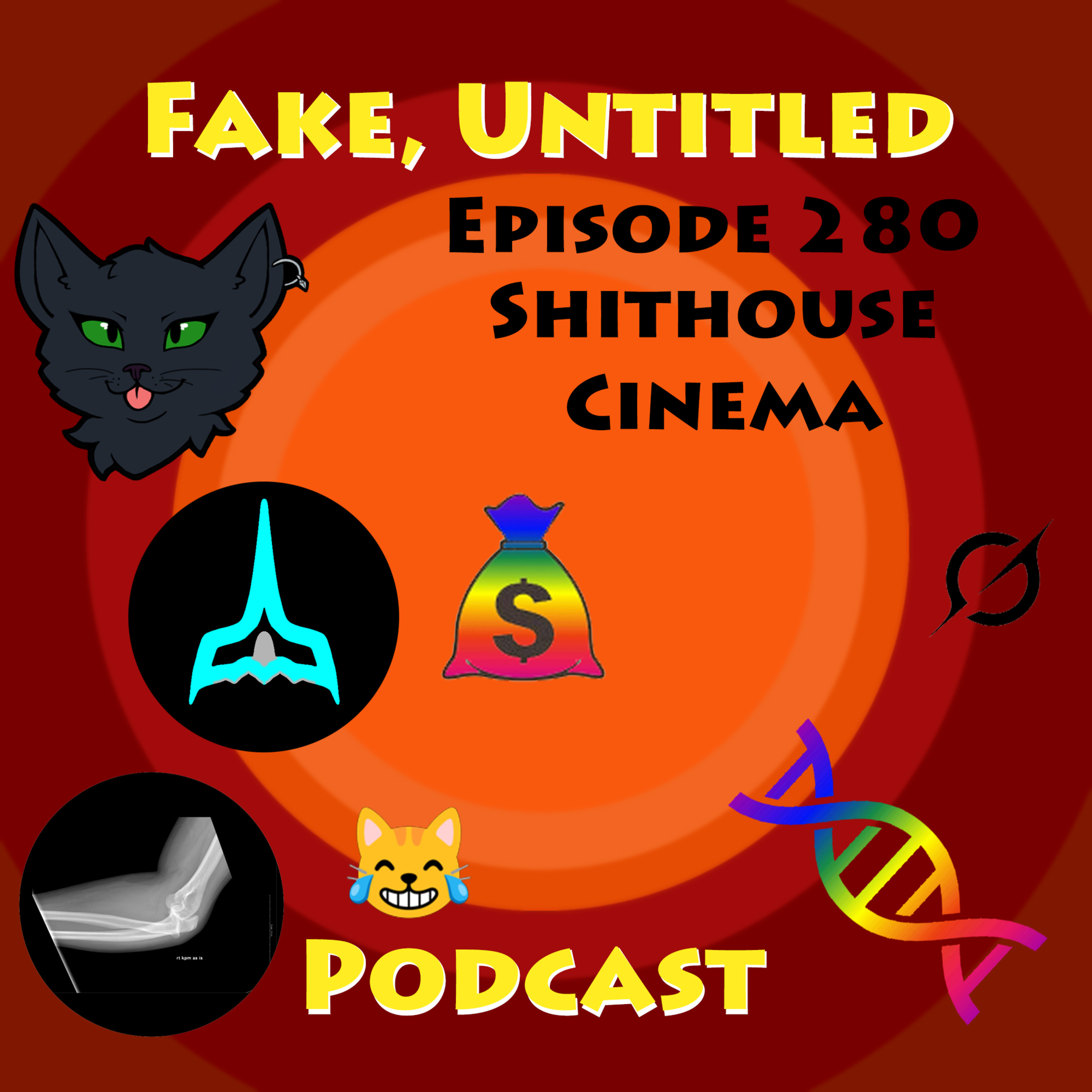 Fake, Untitled Podcast: Episode 280 - Shithouse Cinema episode artwork