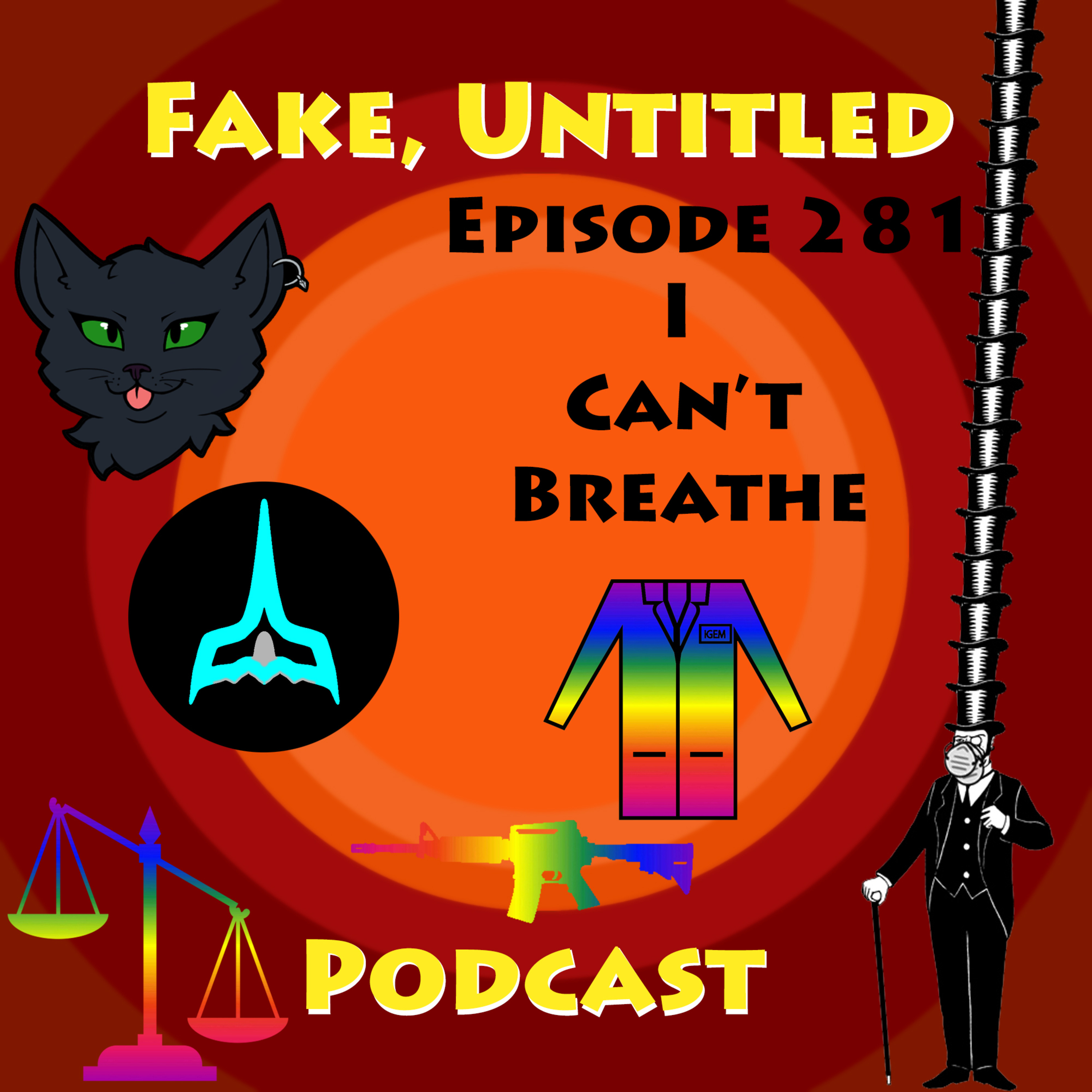 Fake, Untitled Podcast: Episode 281 - I Can't Breathe episode artwork
