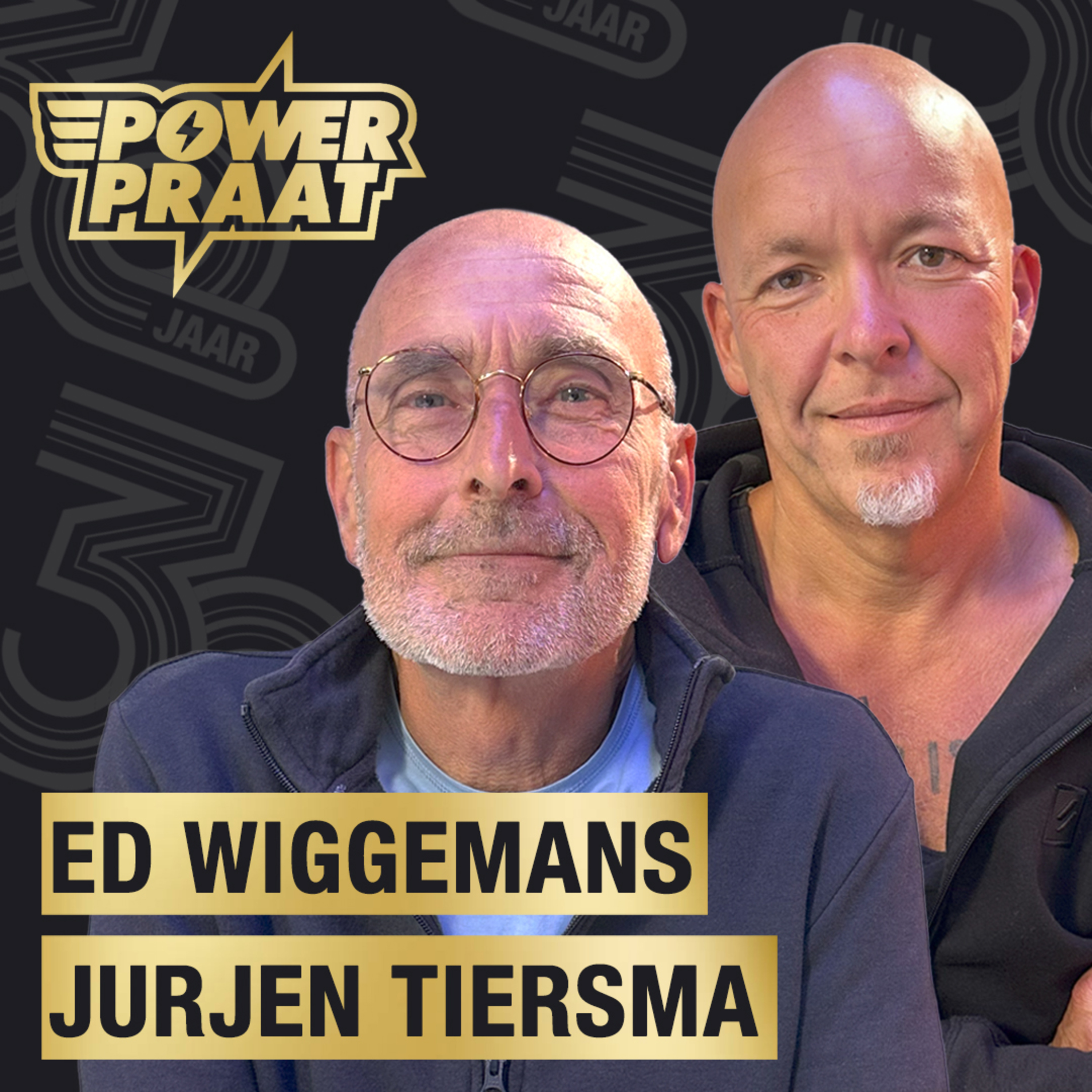 'In het begin was het een enorm zootje' - Ed & Jurjen in PU 30 Powerpraat Special