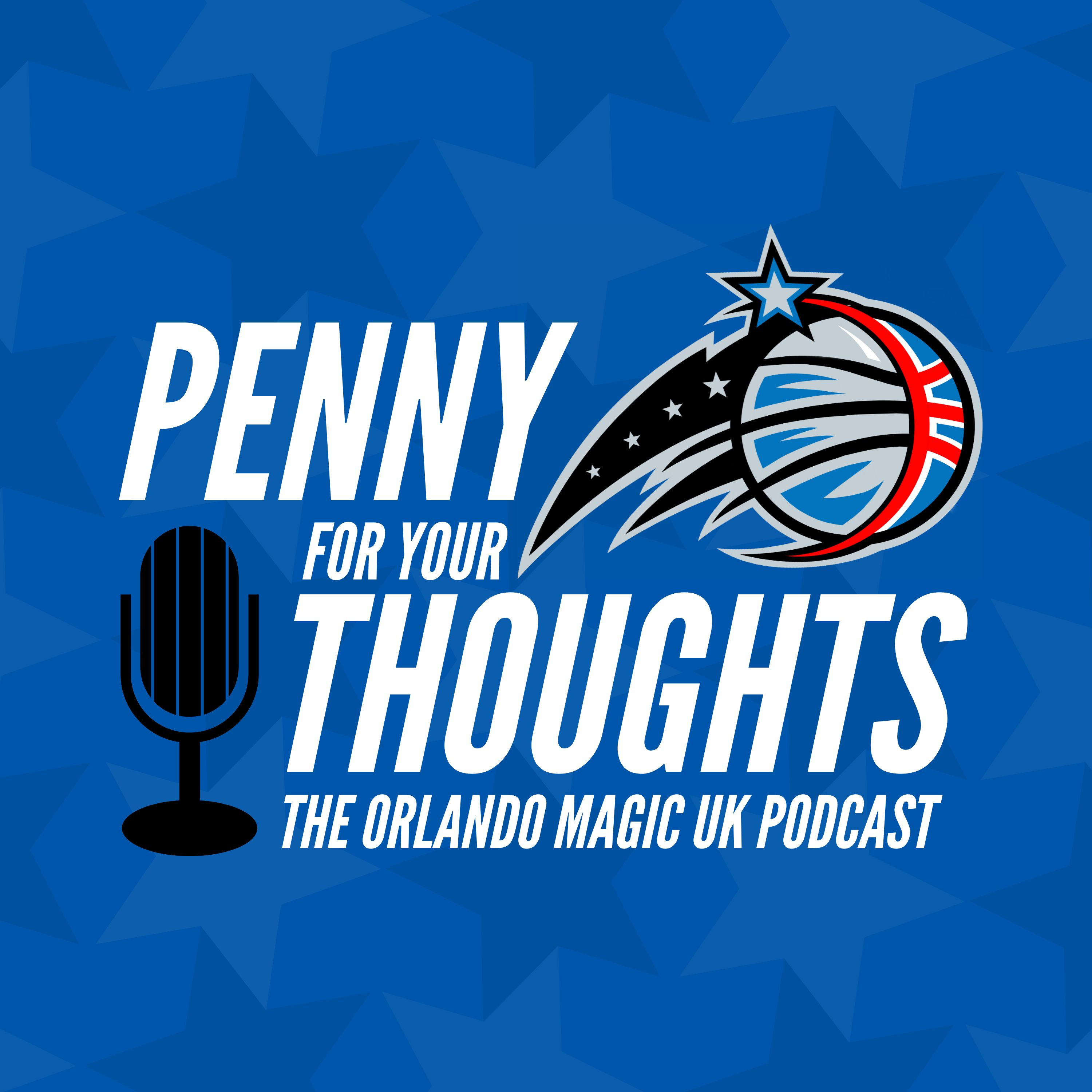 Let\'s Talk Magic - The Orlando Magic UK Podcast