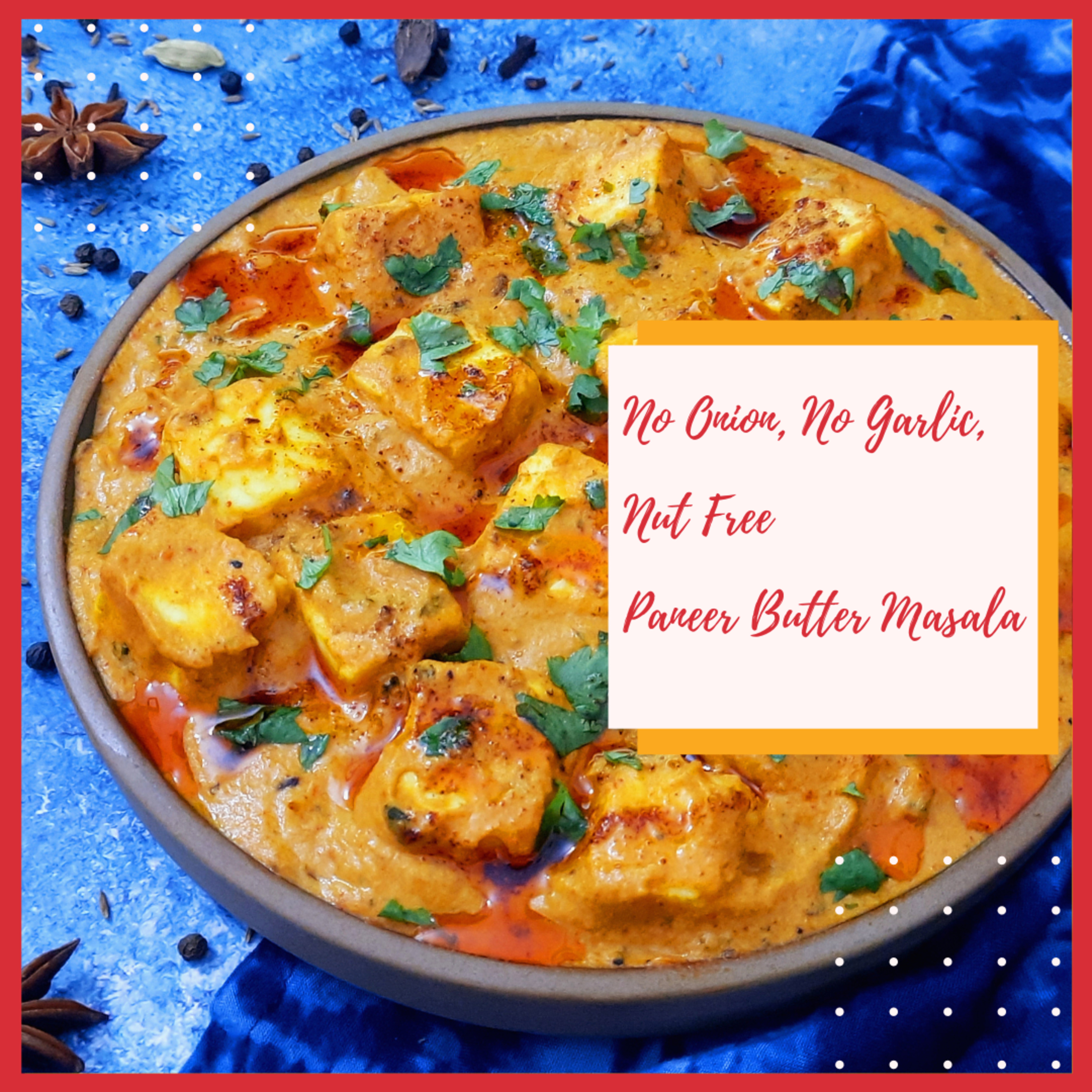 No Onion No Garlic Paneer Butter Masala Recipe | Nut Free Recipe | Paneer Recipe episode artwork