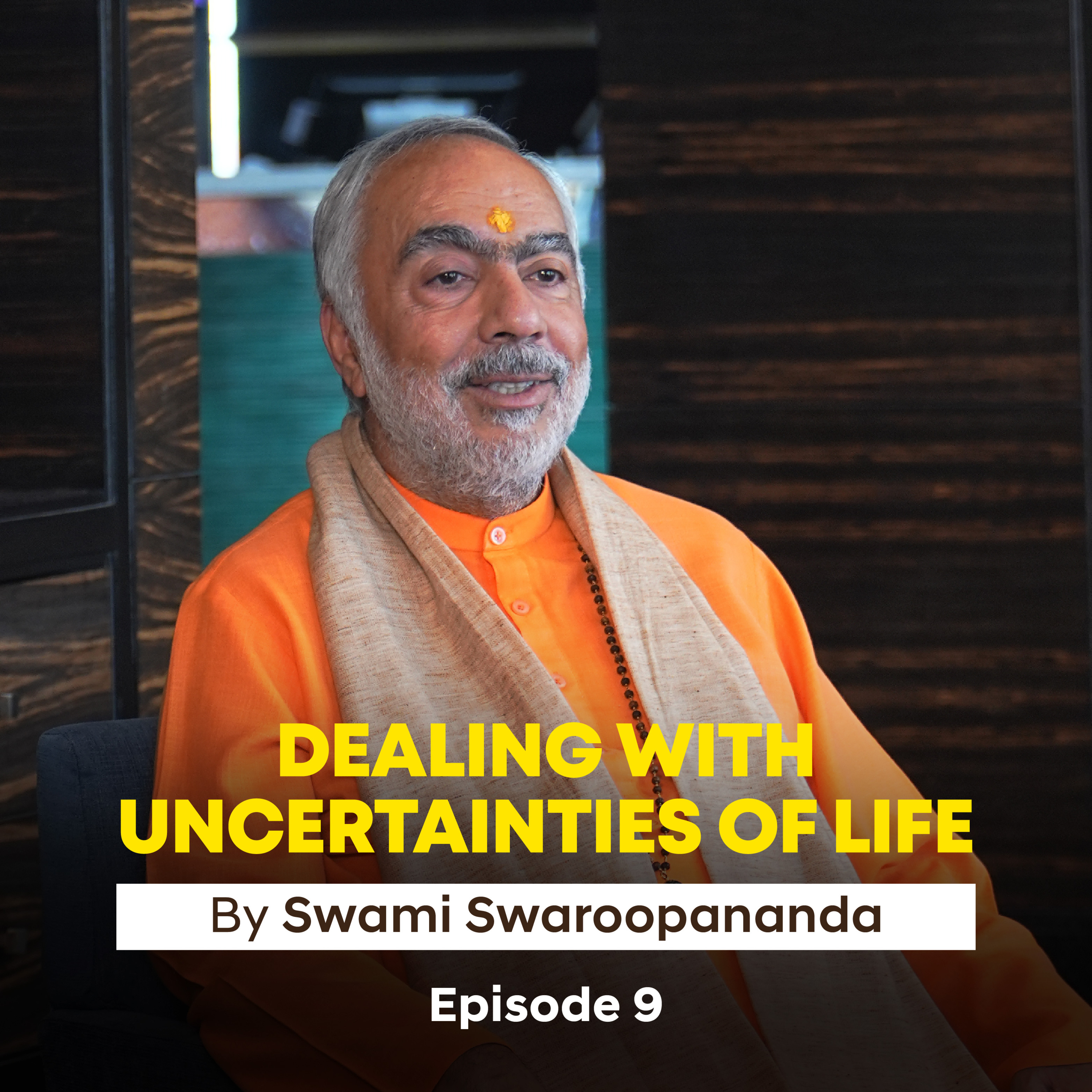 The Power of Inquiry in Self-Awareness | Dealing With Uncertainties Of Life Ep 9 Insights by Swami Swaroopananda