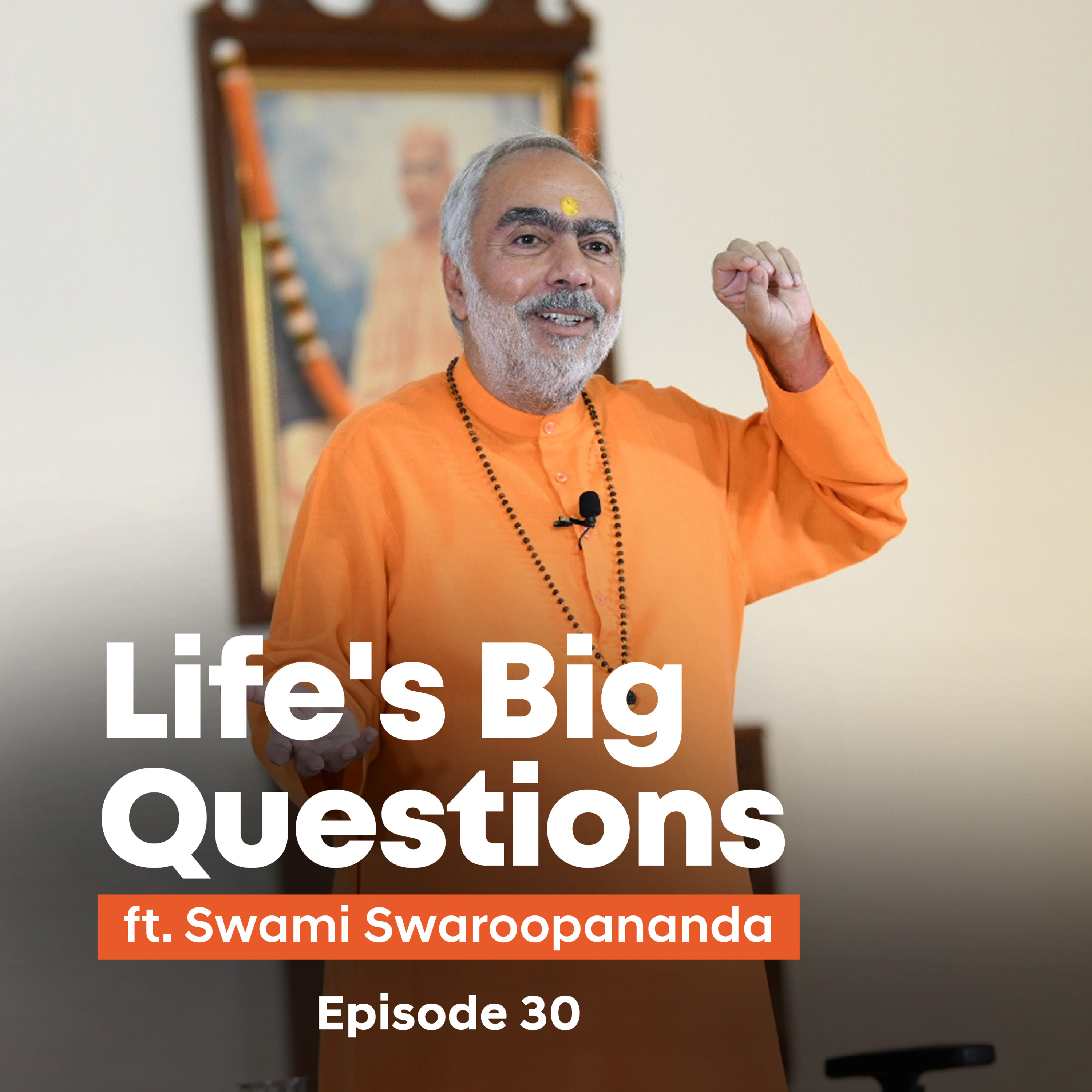Is What You Fear Even Real? | Life's Big Questions answered by Swami Swaroopananda | Episode 30
