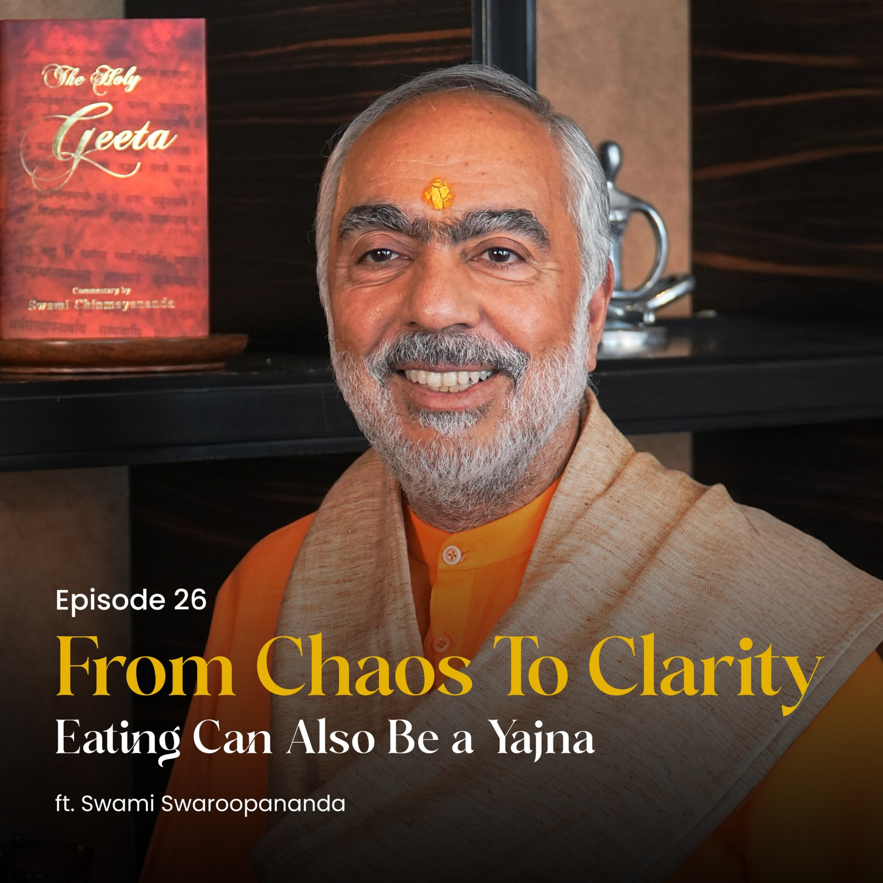 Eating Can Also Be a Yajna | From Chaos To Clarity | Episode 26  episode artwork