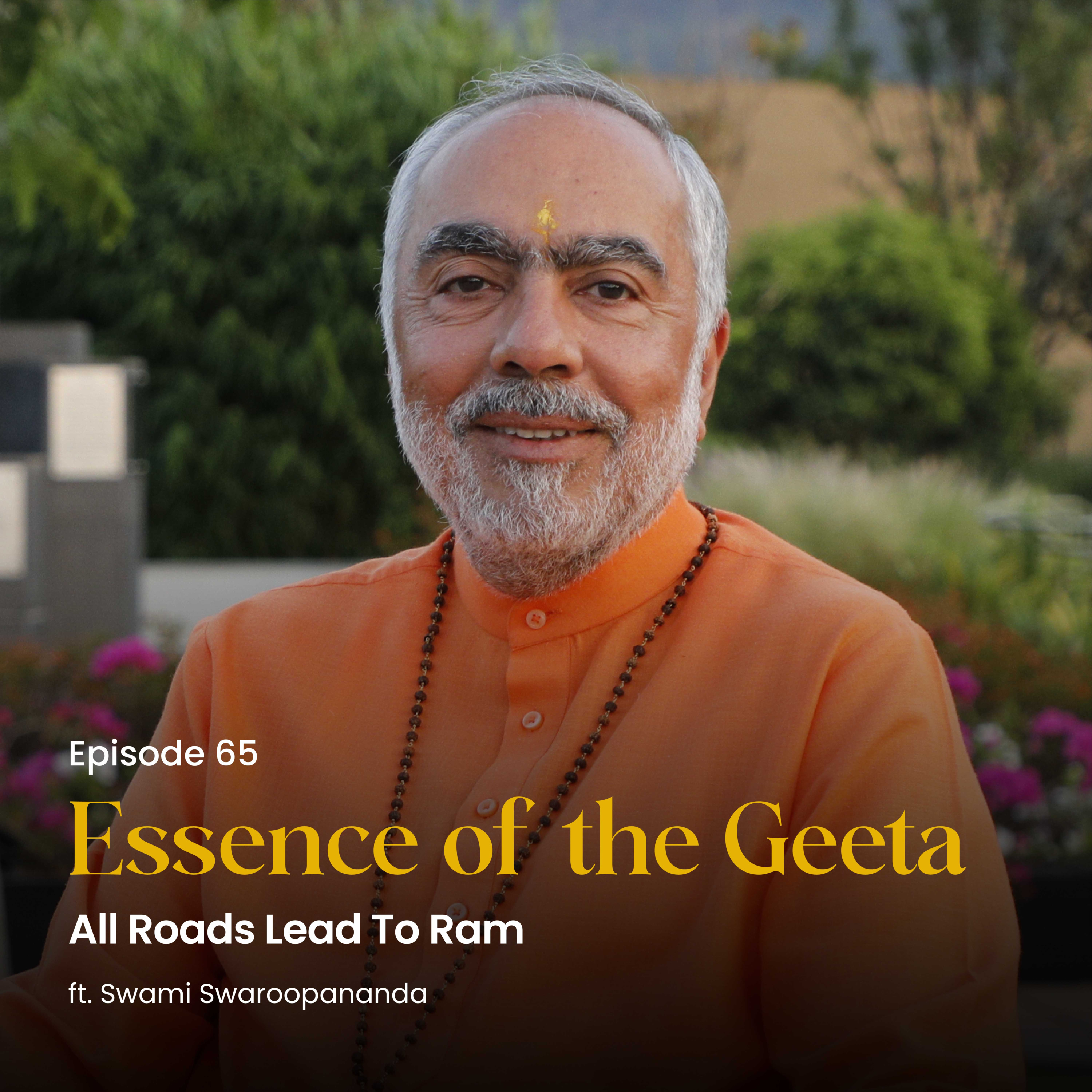 All Roads Lead To Ram | Essence of the Geeta | Episode 65  episode artwork