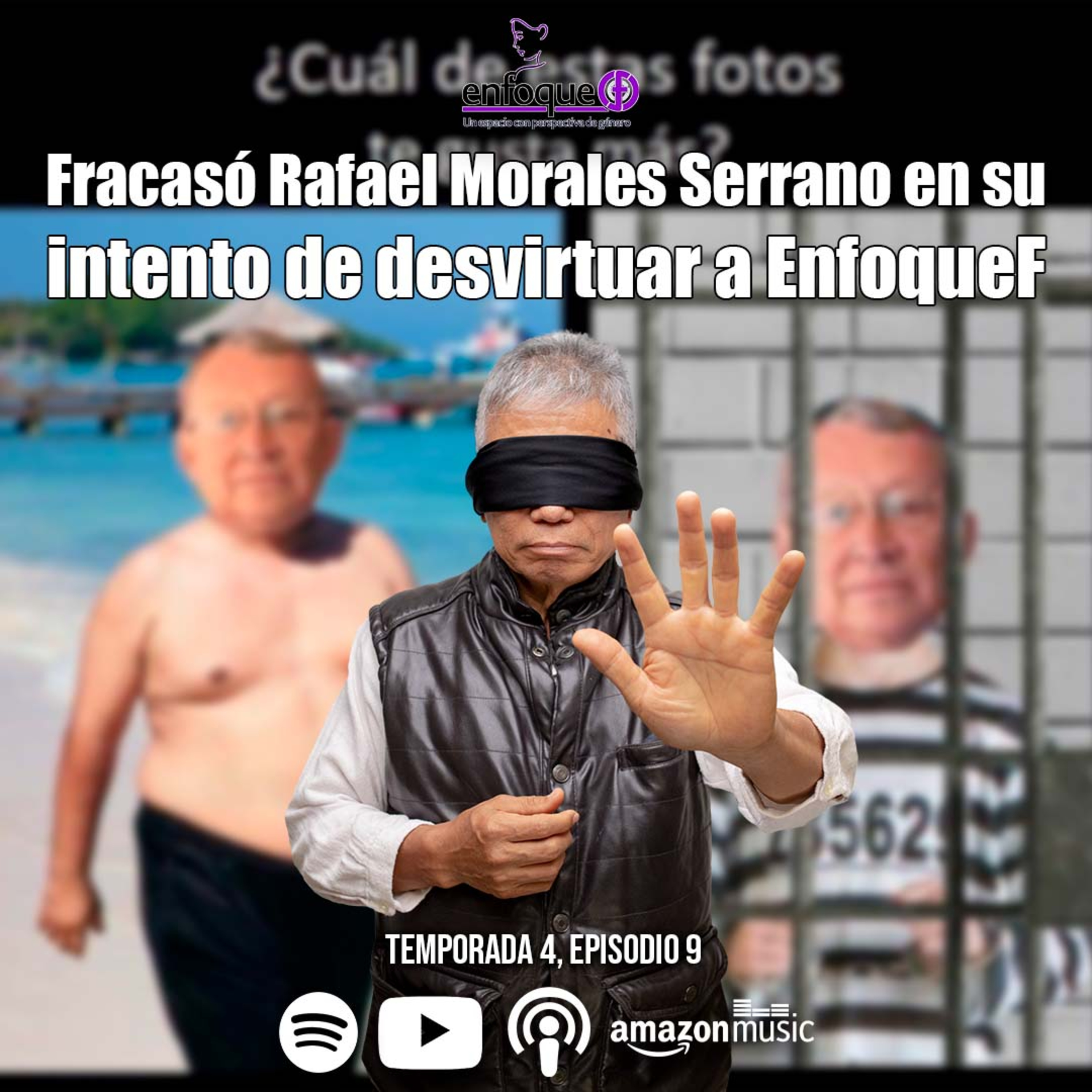 Fracasó Rafael Morales Serrano en su intento de desvirtuar a EnfoqueF episode artwork