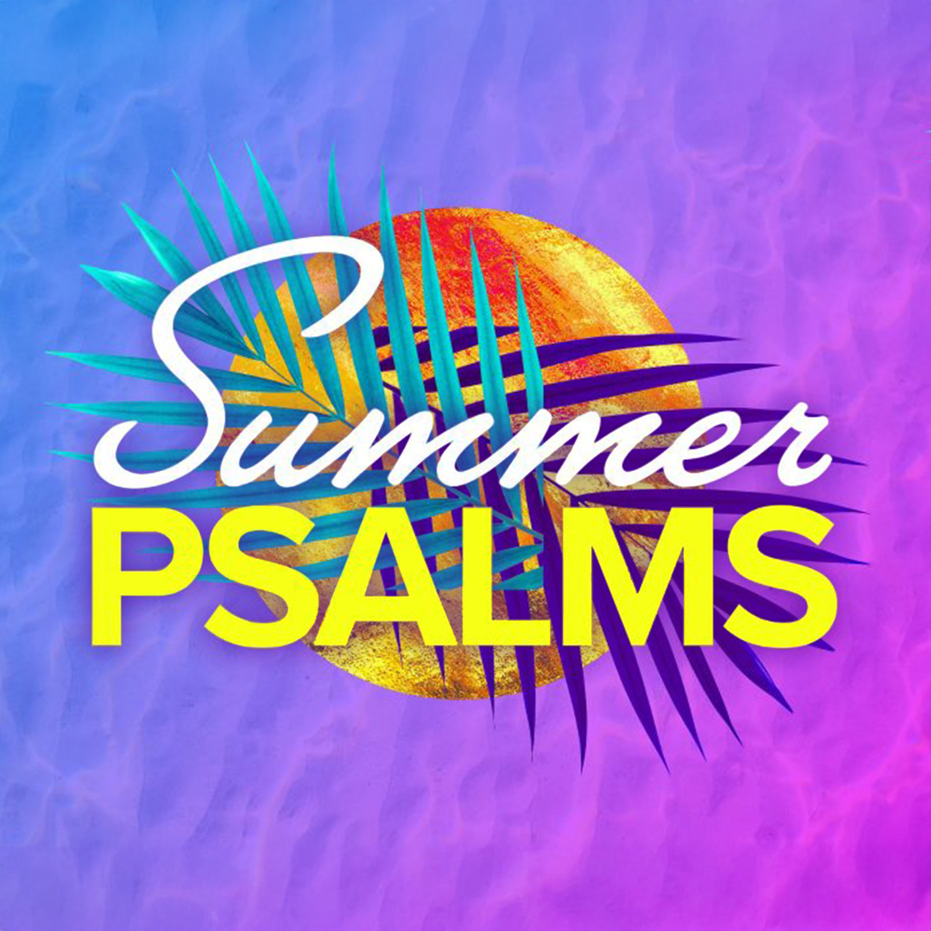 Summer Psalms: "Looking Around" episode artwork