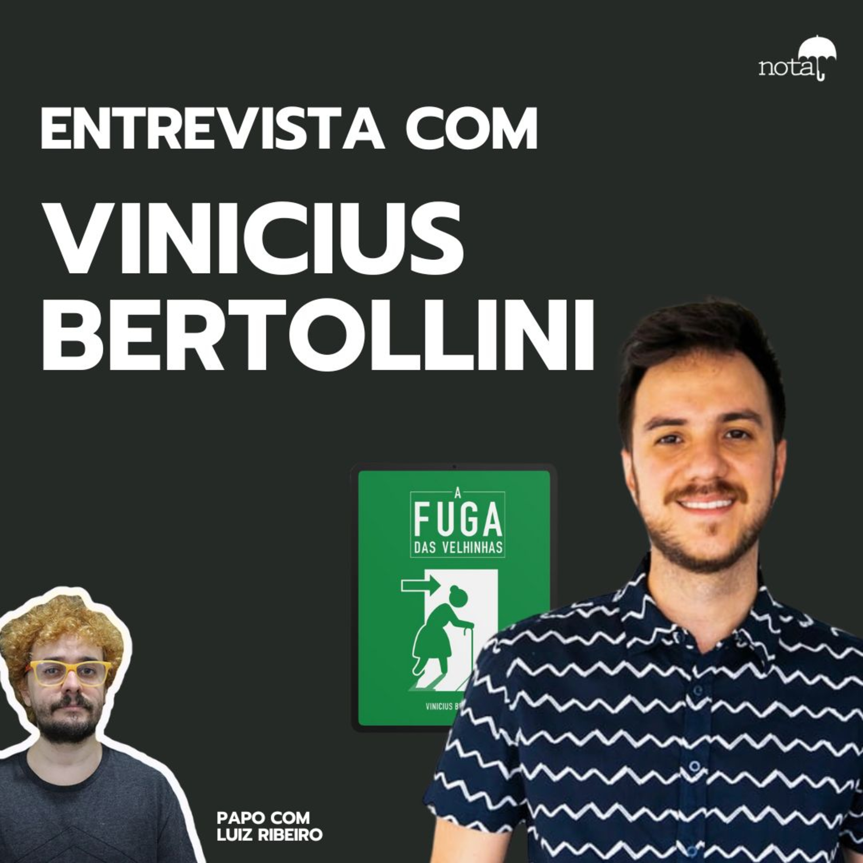 ENTREVISTA com Vinicius Bertollini, autor de "A Fuga das Velhinhas" episode artwork