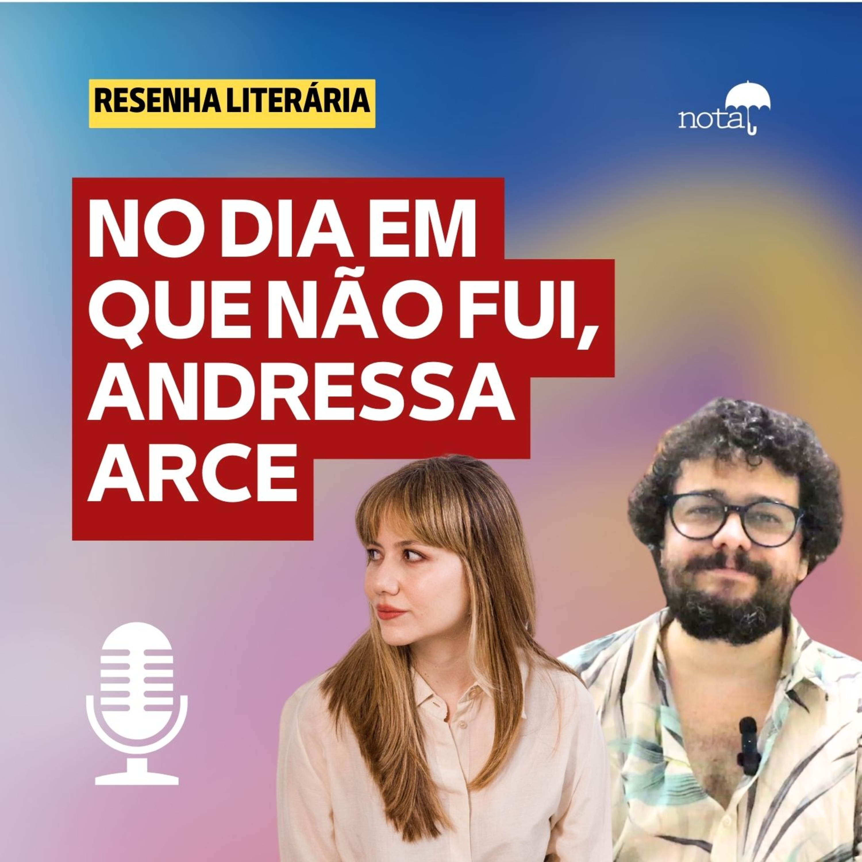 NO DIA EM QUE NÃO FUI | ANDRESSA ARCE episode artwork