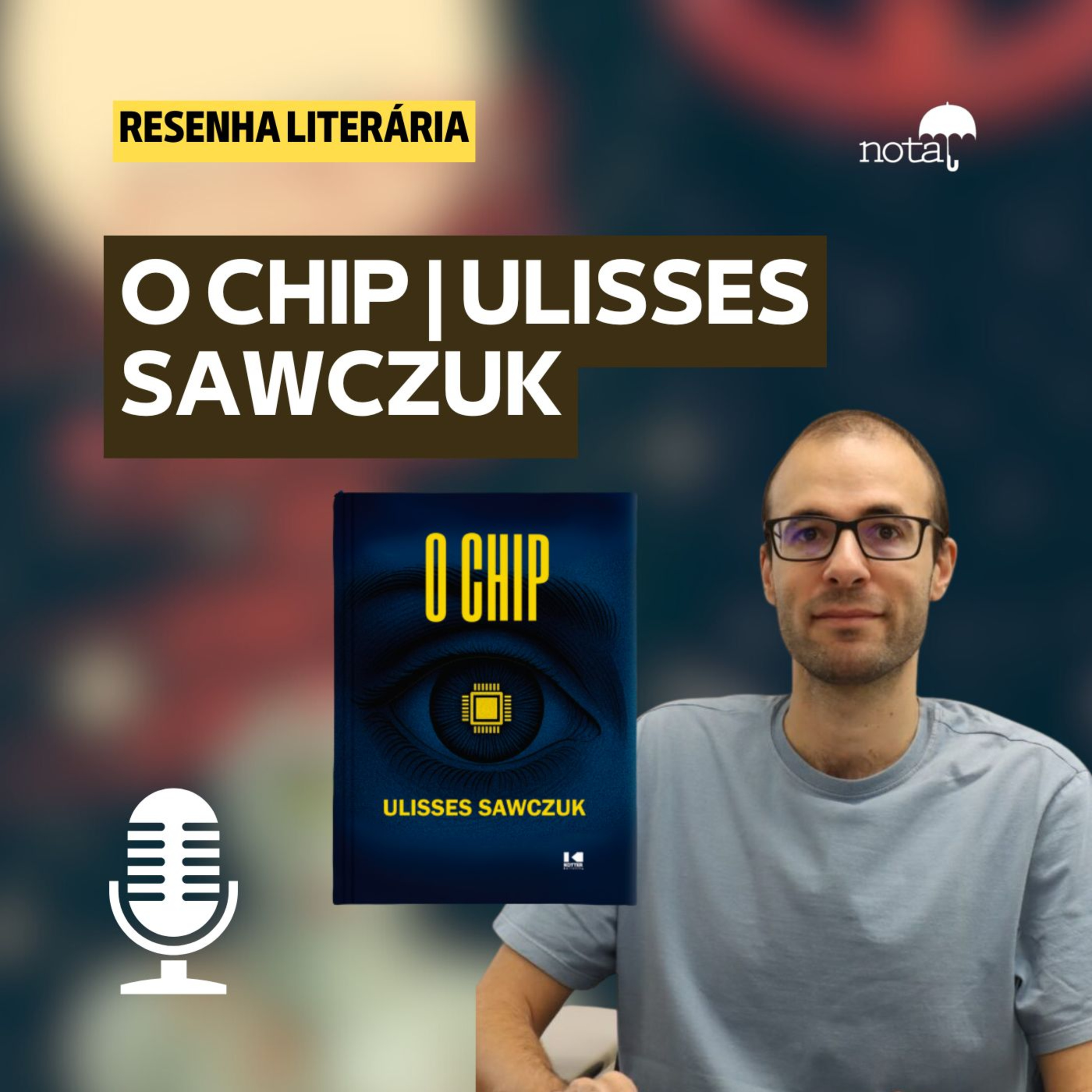 O CHIP | ULISSES SAWCZUK episode artwork