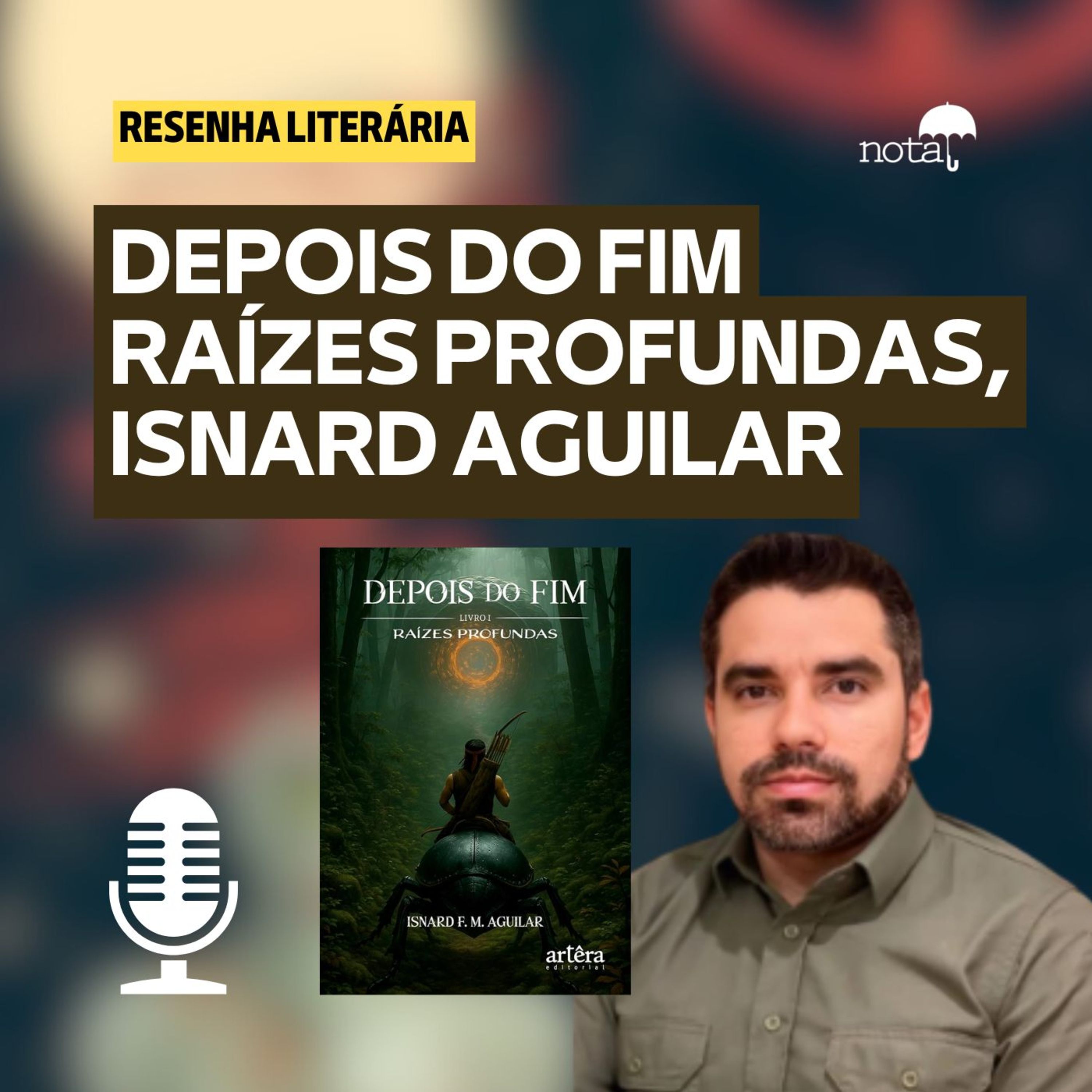 DEPOIS DO FIM | ISNARD F. M. AGUILAR episode artwork