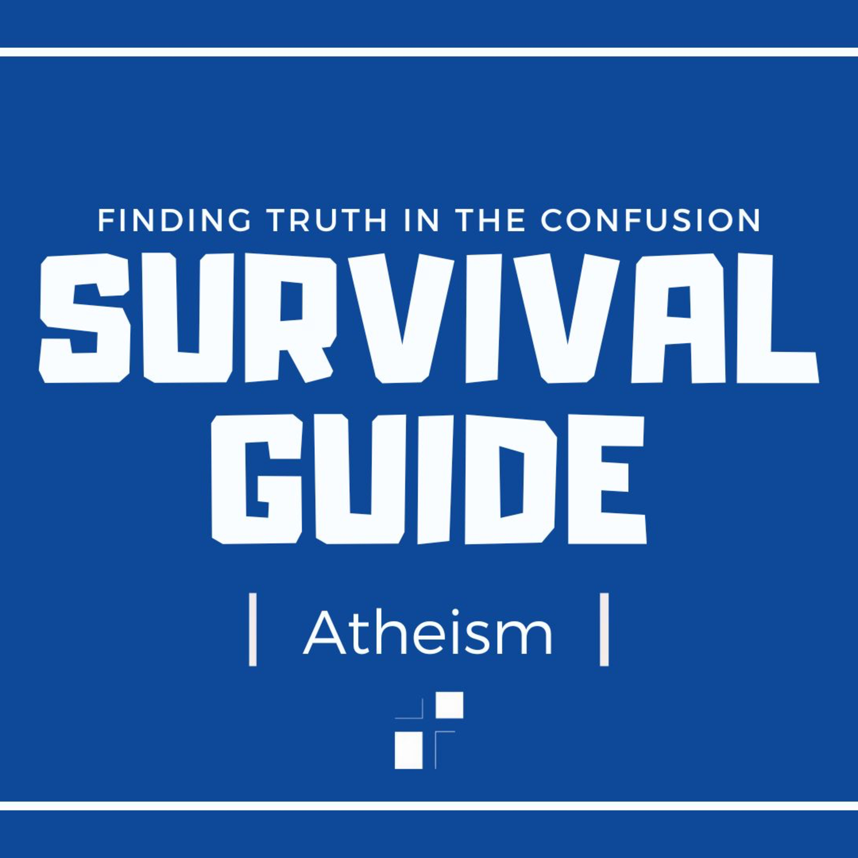 Survival Guide: "Understanding and Engaging Atheism" episode artwork
