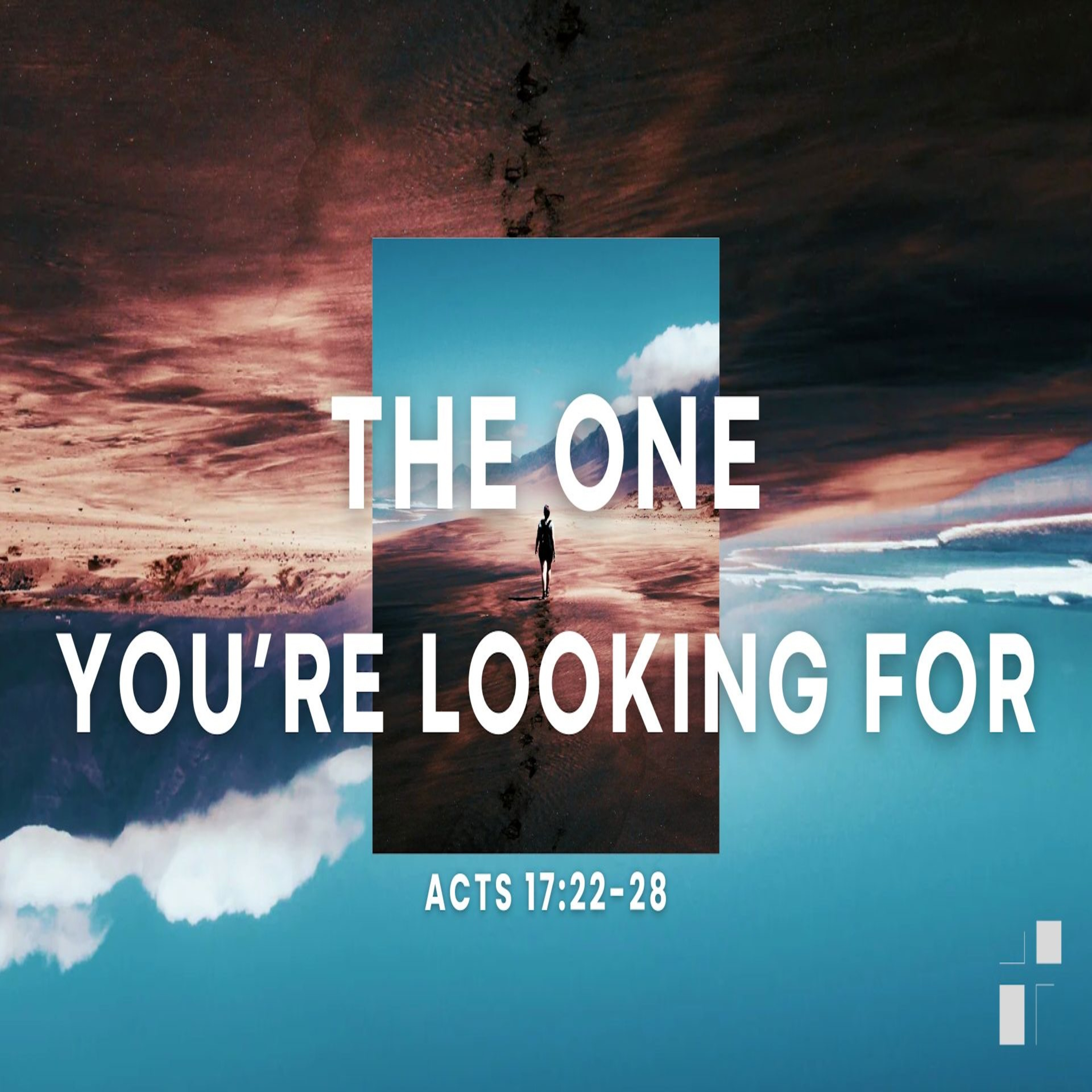 The One You're Looking For (Acts 17:22-28) episode artwork