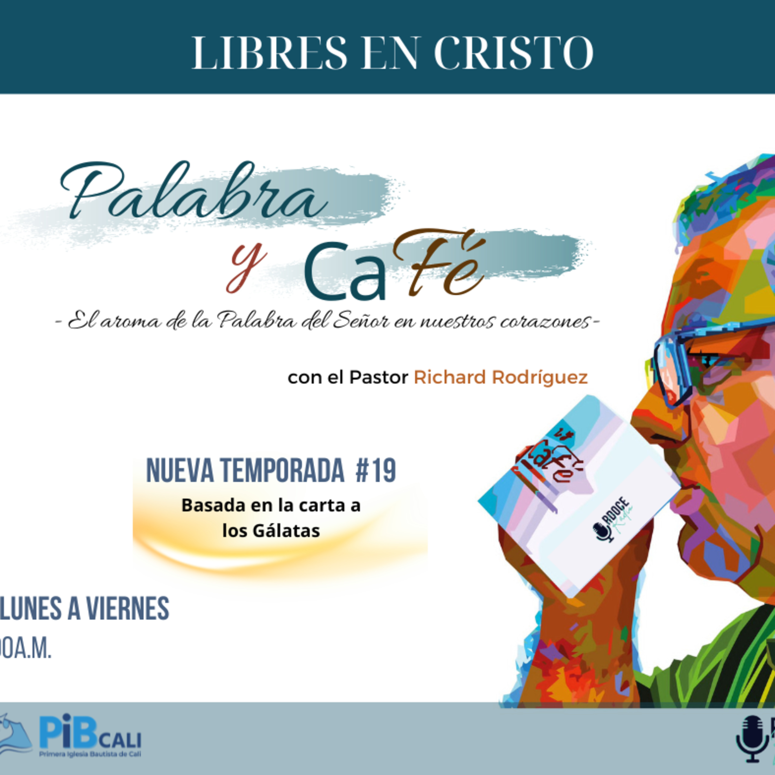Señor, tú transformas mi vida. Gl 1_22. PALABRA y CAFÉ. Pr Richard E Rodríguez. episode artwork