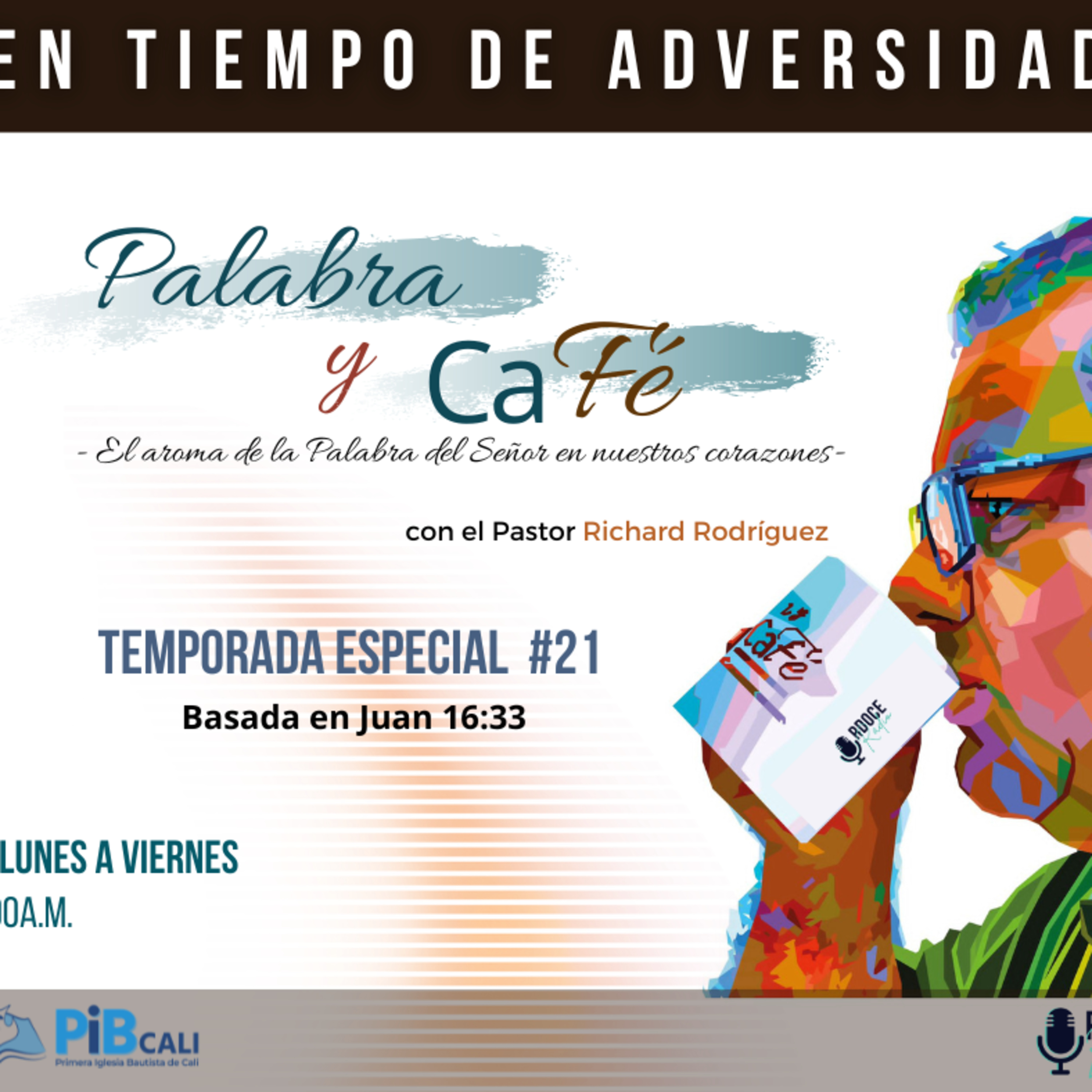Señor, a Ti encomiendo mi adversidad. 1Ped 2_23. PALABRA y CAFÉ. Pr Richard E Rodríguez.  episode artwork