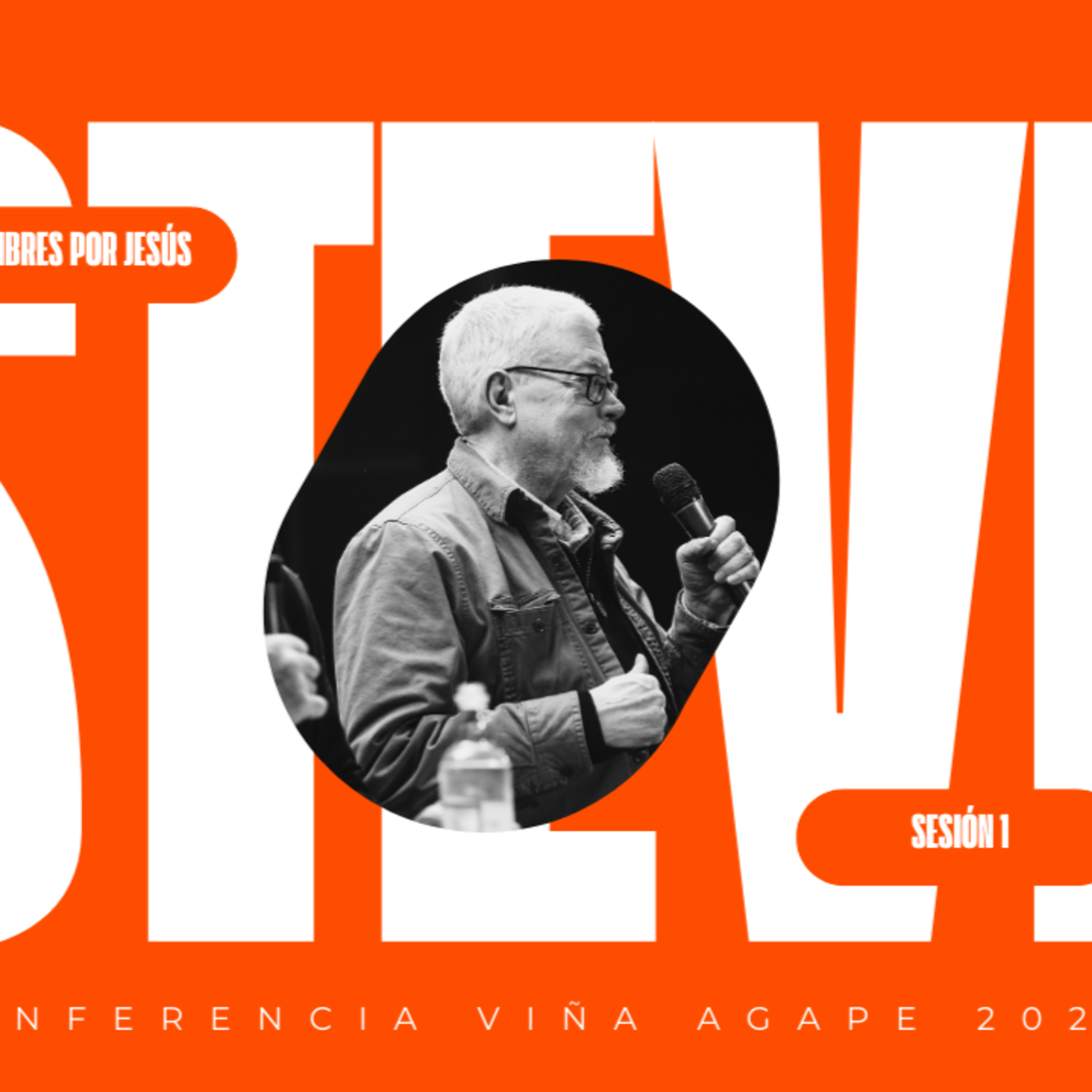 ''Libres por Jesús'' - Steve Nicholson │ Sesión 1 - Conferencia Agape 2023