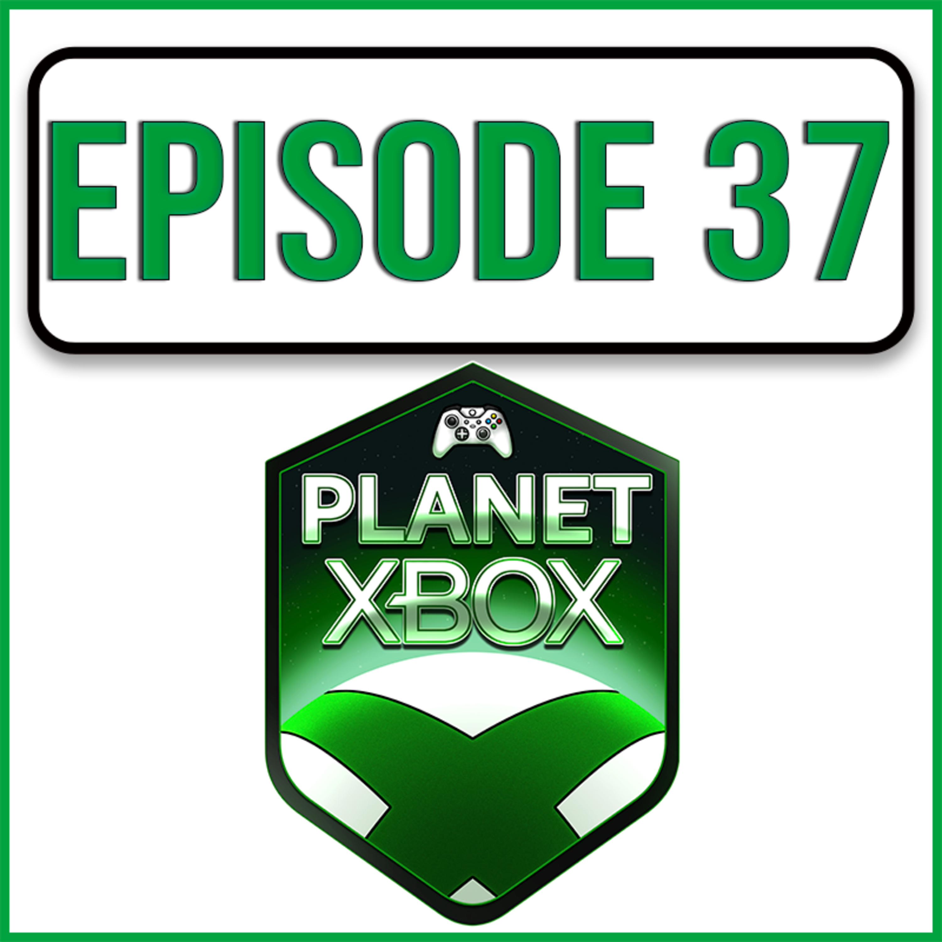 Will The Xbox Showcase Deliver? - Planet Xbox Episode 37 episode artwork