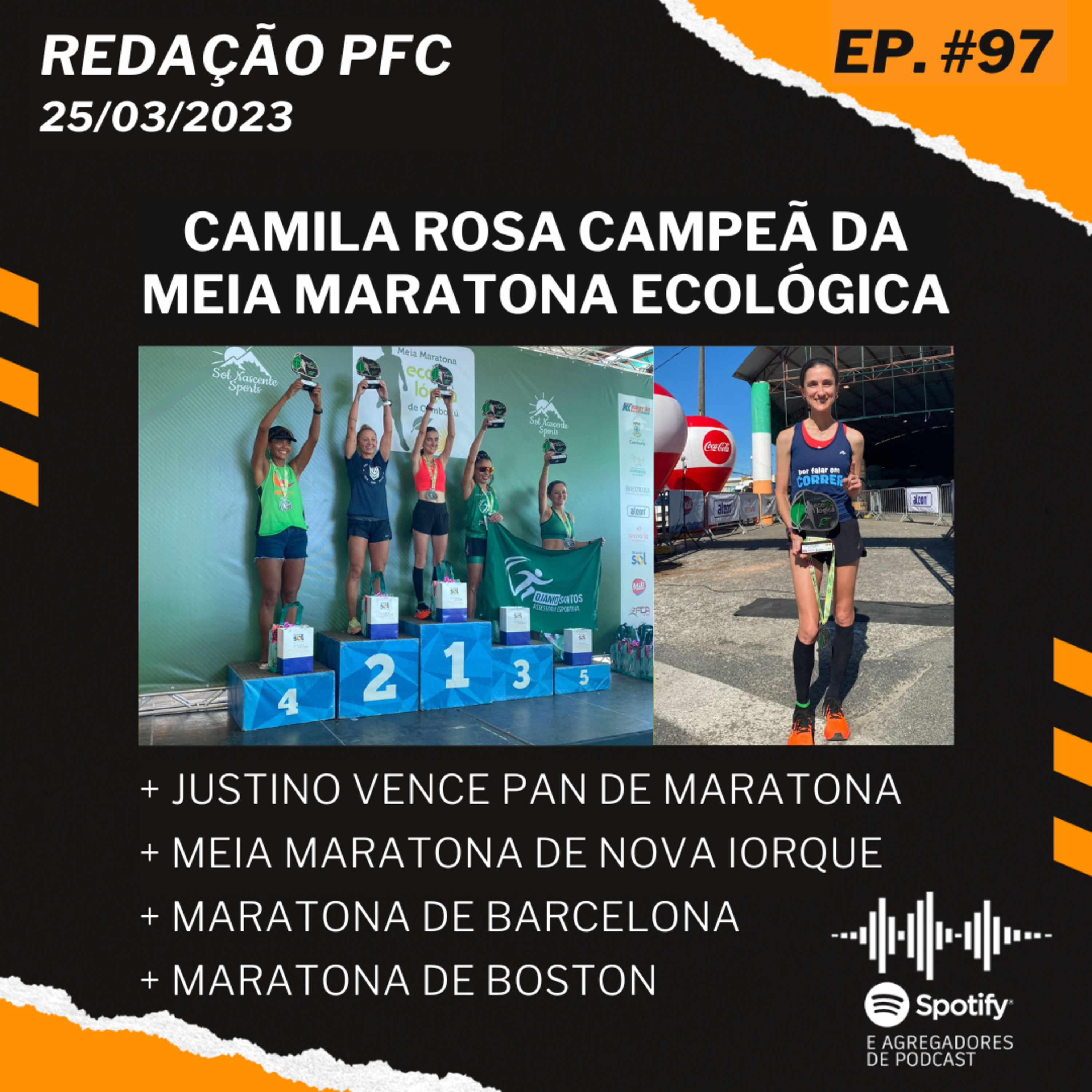 Redação PFC 97 - Camila Campeã, Justino Vence Pan de Maratona e Meia Maratona de Nova Iorque episode artwork
