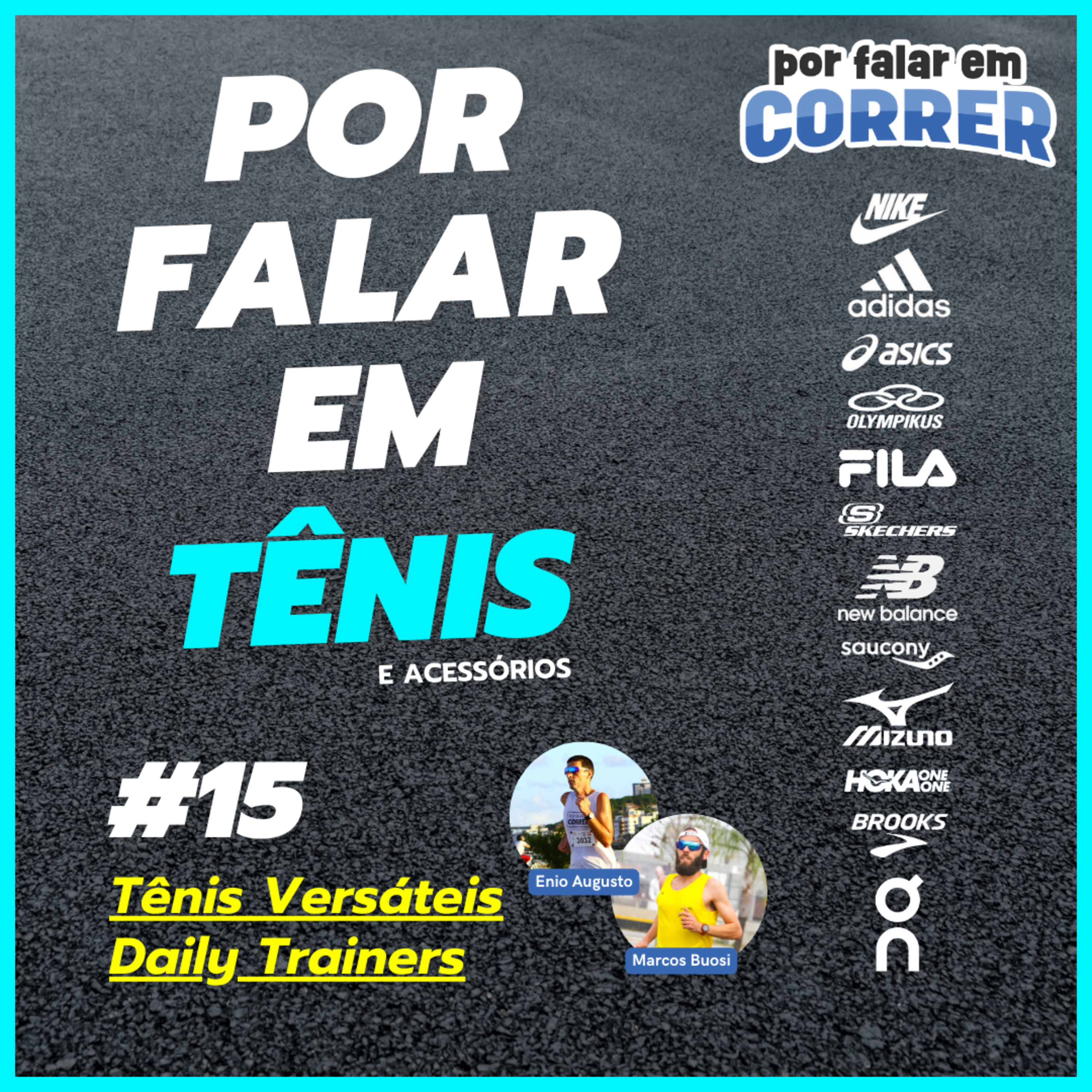 Por Falar em Tênis 15 - Tênis Versáteis (Daily Trainers) episode artwork