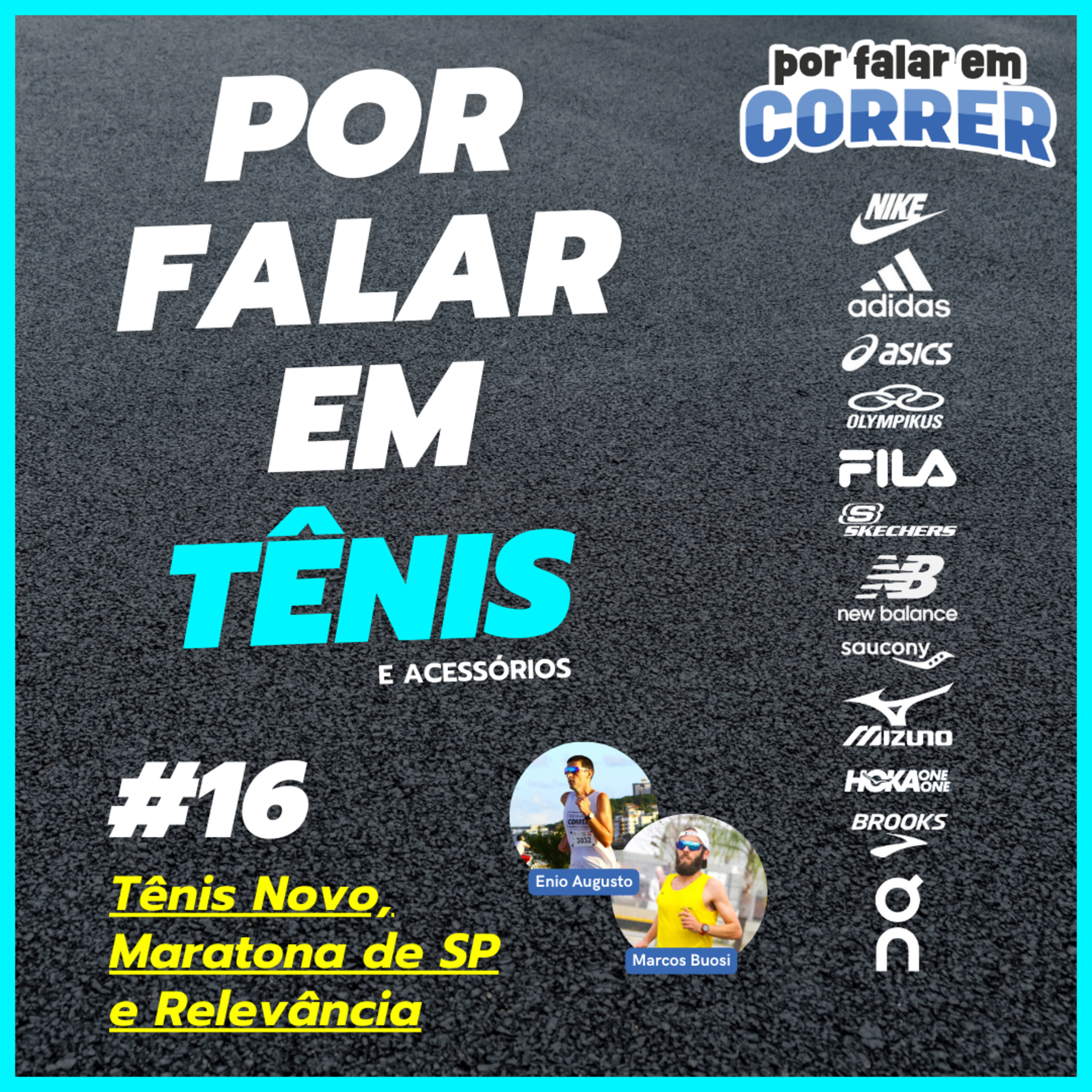 Por Falar em Tênis 16 - Tênis Novo, Maratona de São Paulo e Relevância episode artwork