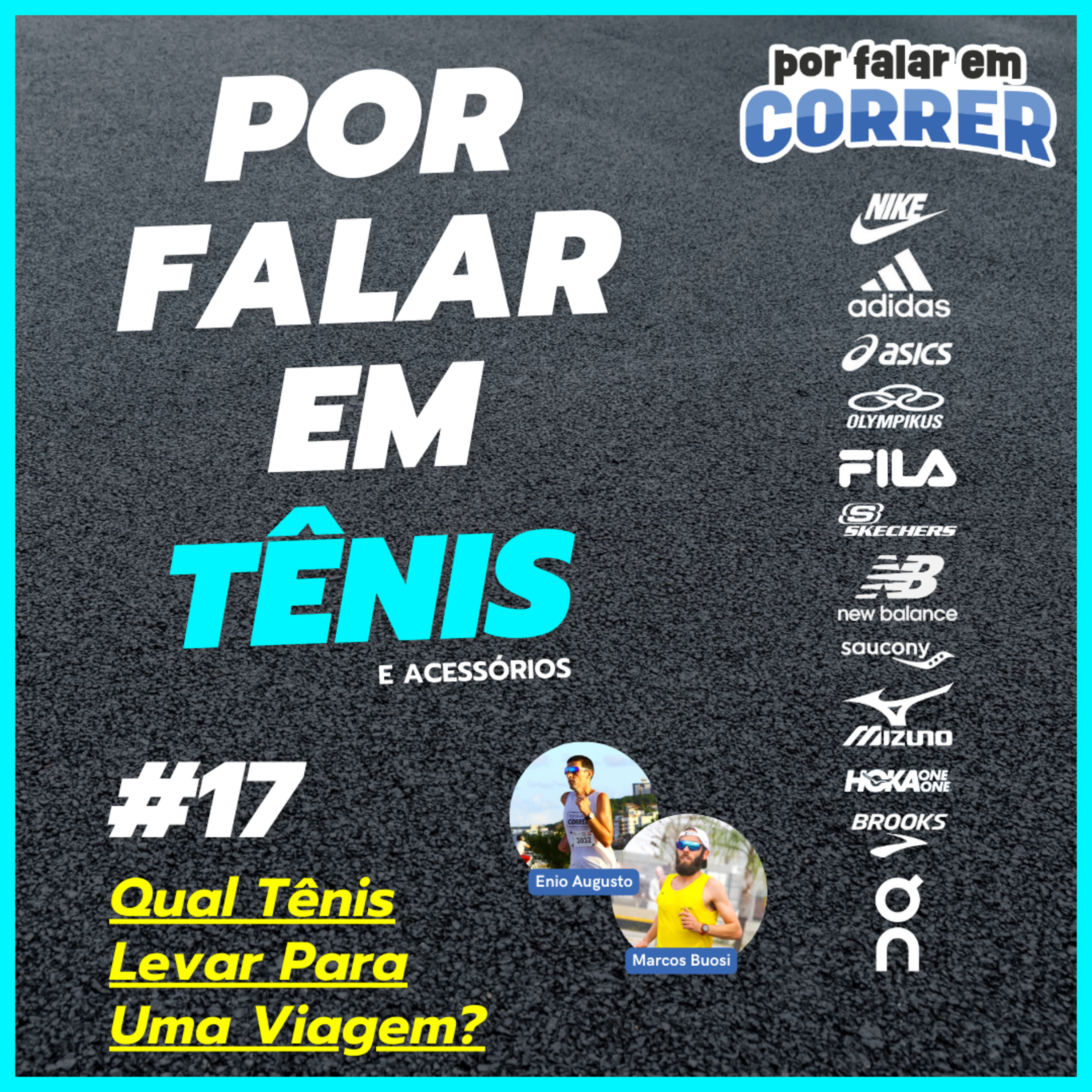 Por Falar em Tênis 17 - Qual Tênis Levar Para Uma Viagem? episode artwork