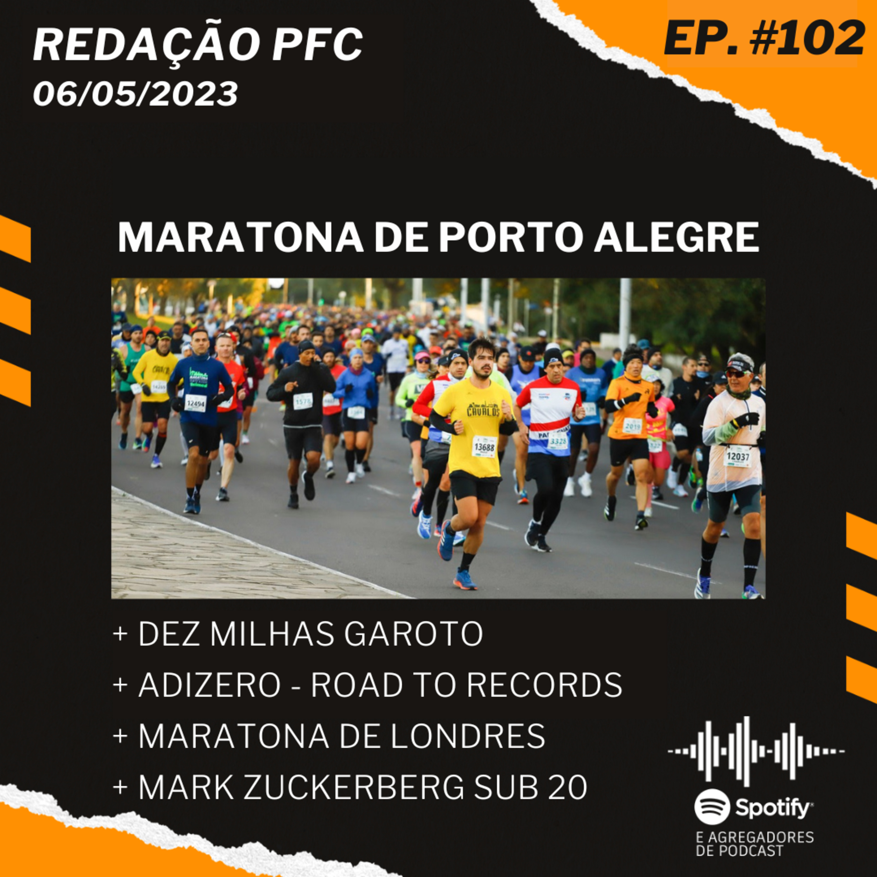 Redação PFC 102 - Maratona de Porto Alegre, Dez Milhas Garoto e Mark Zuckerberg episode artwork