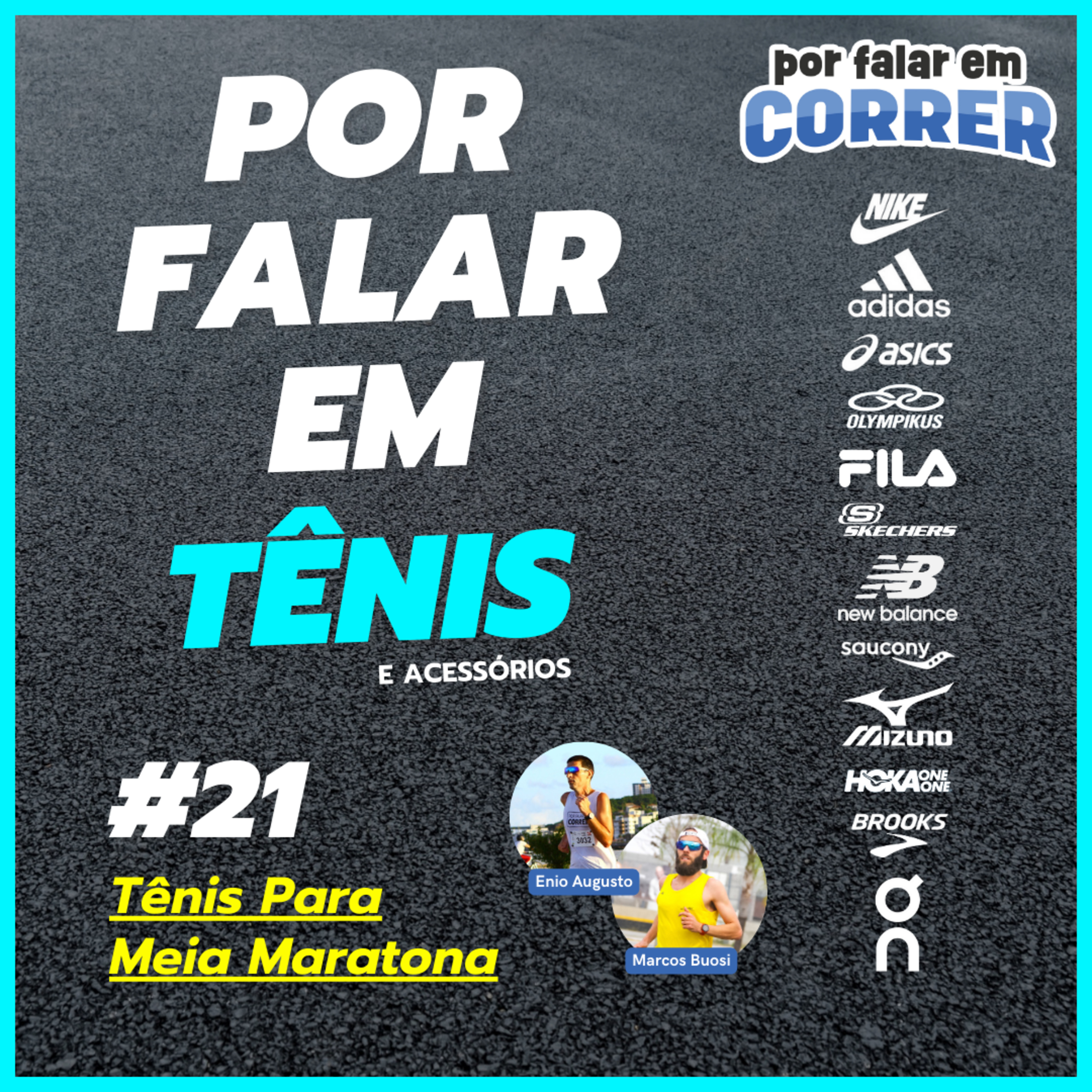 Por Falar em Tênis 21 - Tênis Para Meia Maratona episode artwork