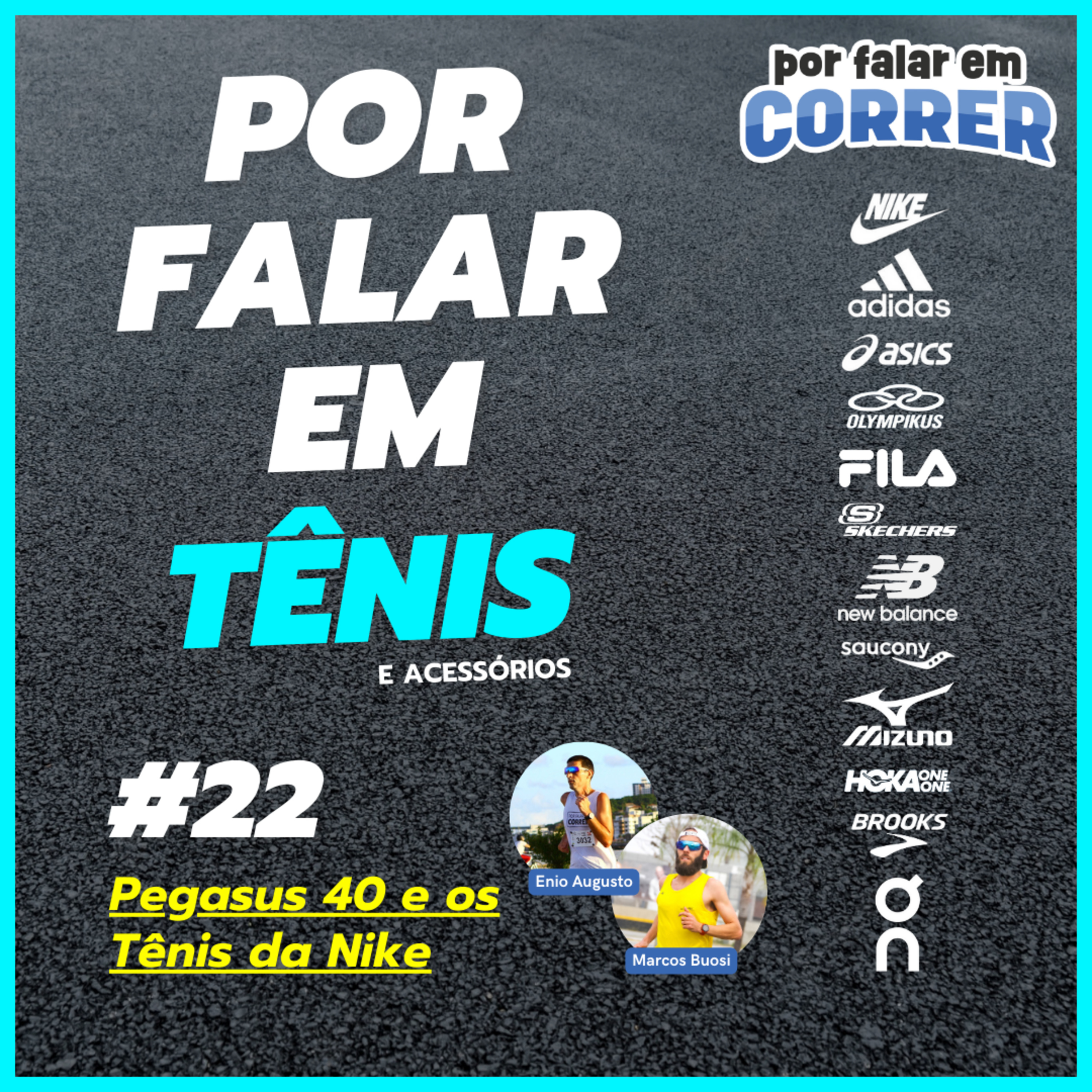 Por Falar em Tênis 22 - Nike Pegasus 40 e os Tênis da Nike episode artwork
