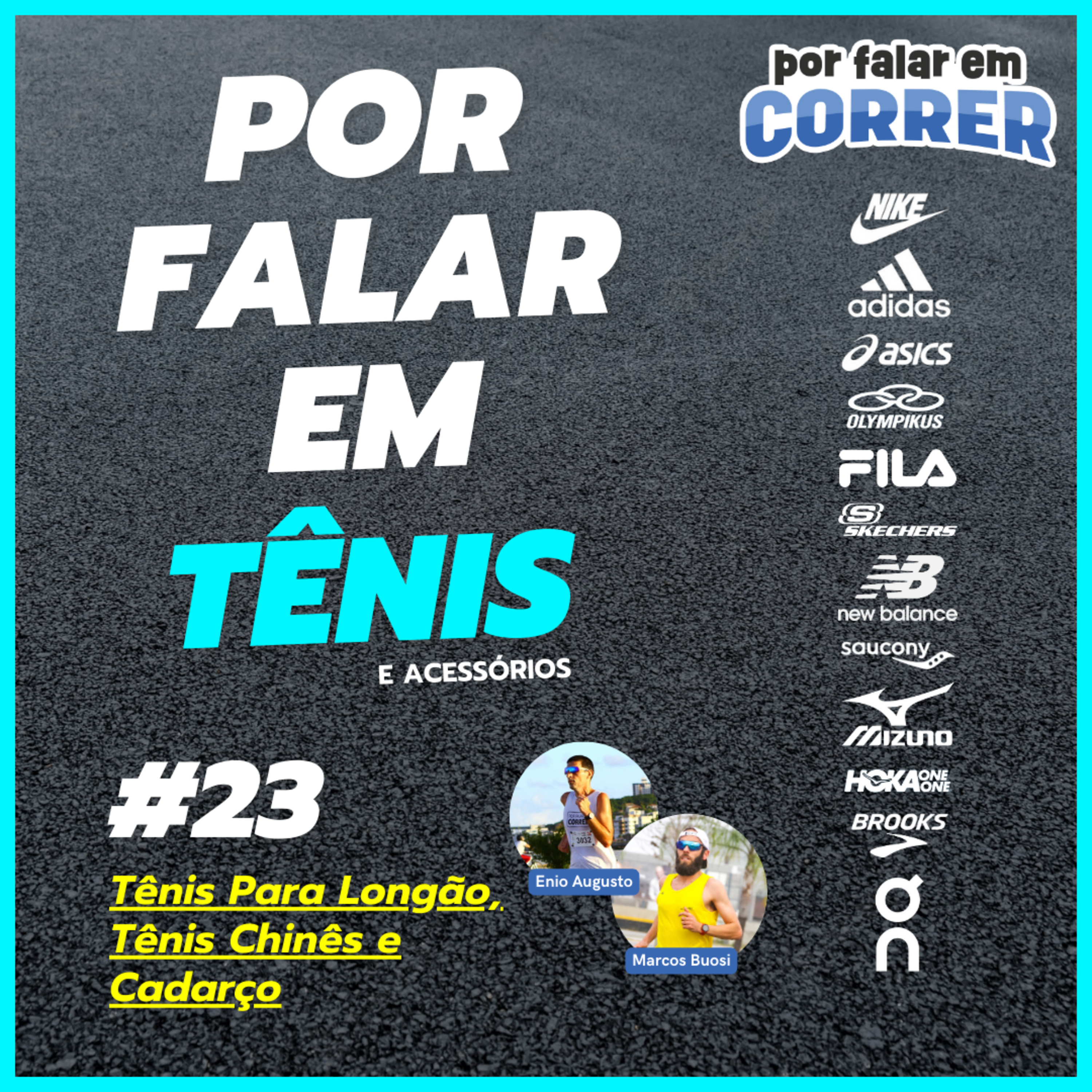 Por Falar em Tênis 23 - Tênis Para Longão, Tênis Chinês e Cadarço episode artwork