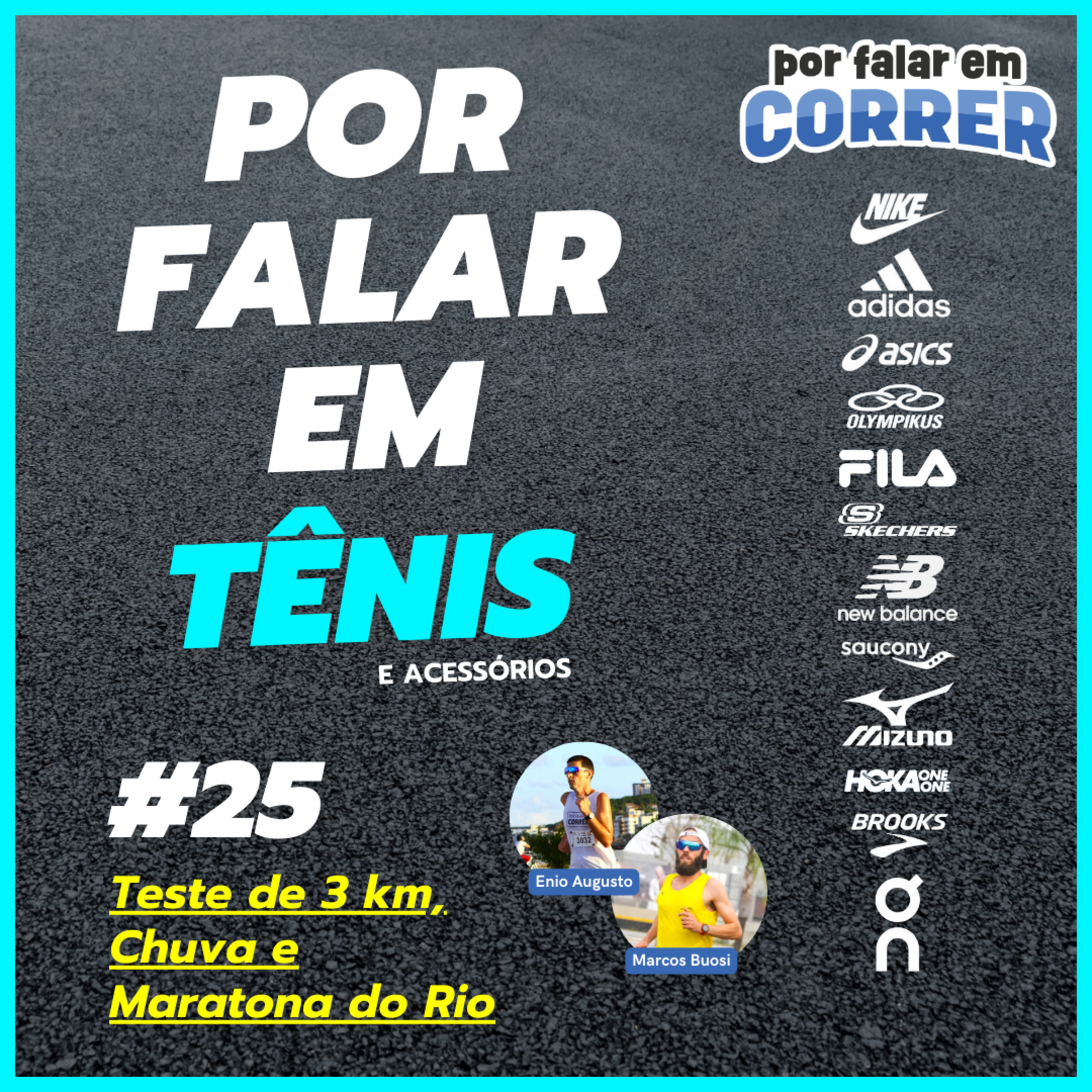 Por Falar em Tênis 25 - Teste de 3 km, Chuva e Maratona do Rio