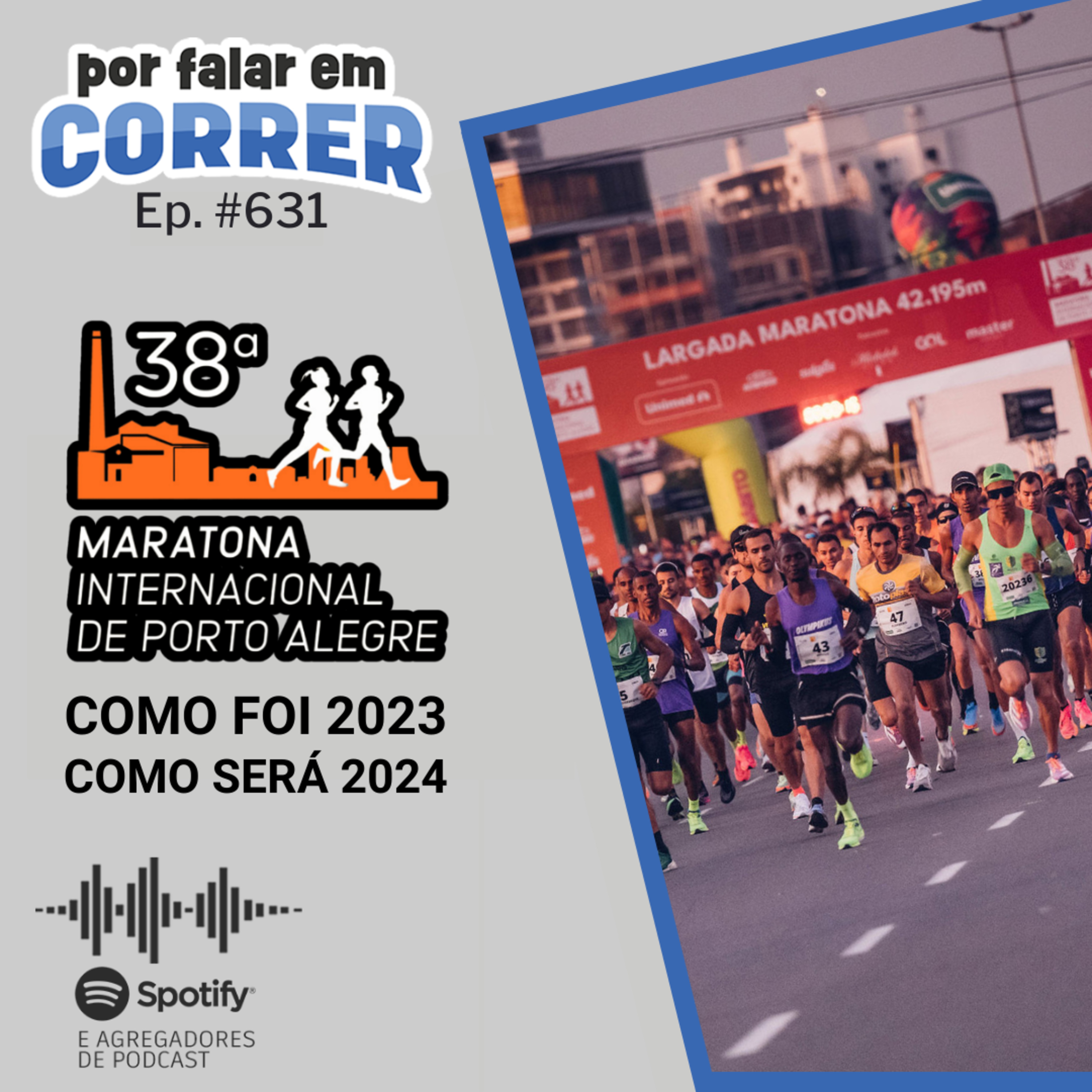 PFC 631 - Maratona de Porto Alegre - Como foi 2023 e o que esperar de 2024 episode artwork