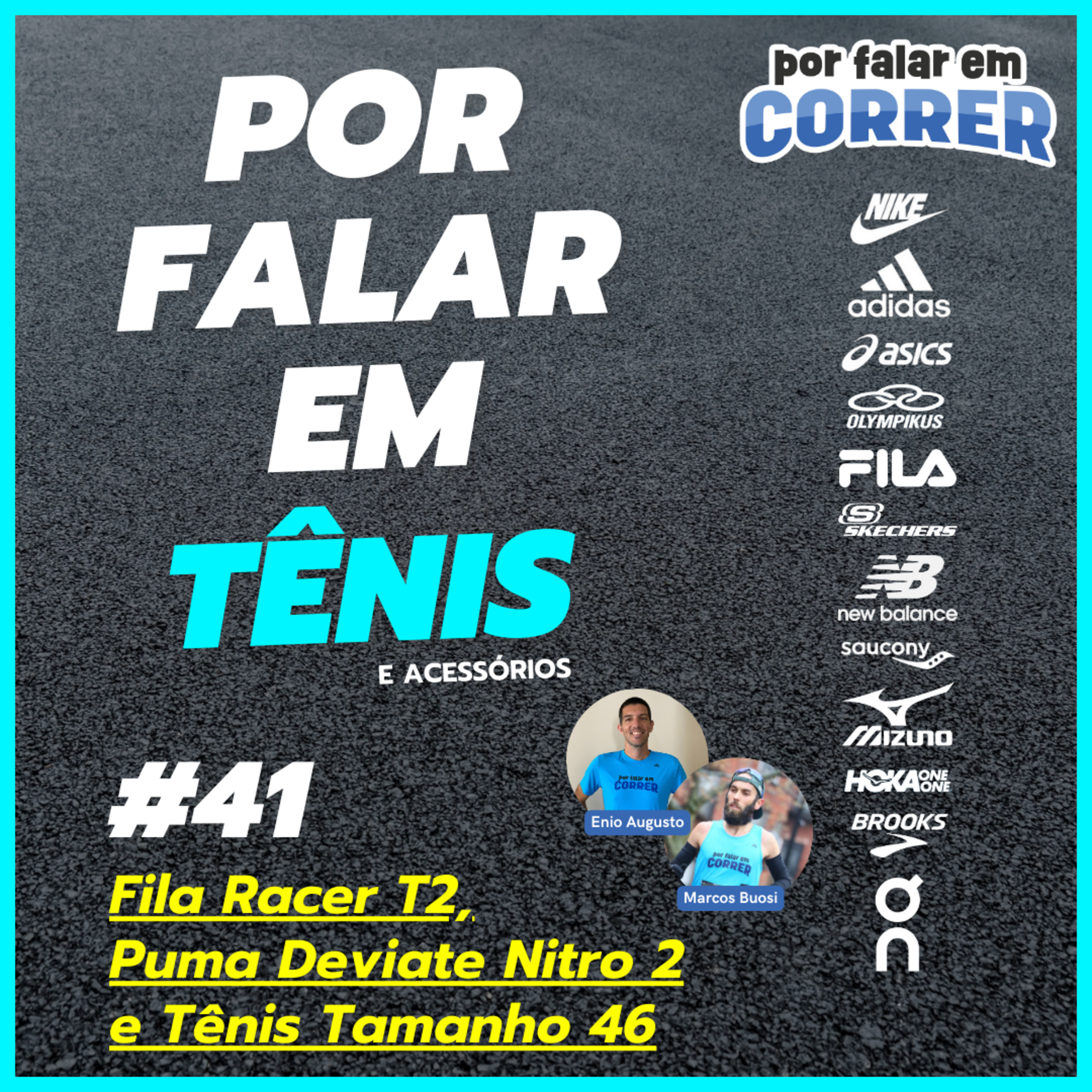 Por Falar em Tênis 41 - Fila Racer T2, Puma Deviate Nitro e Tênis Tamanho 46 episode artwork