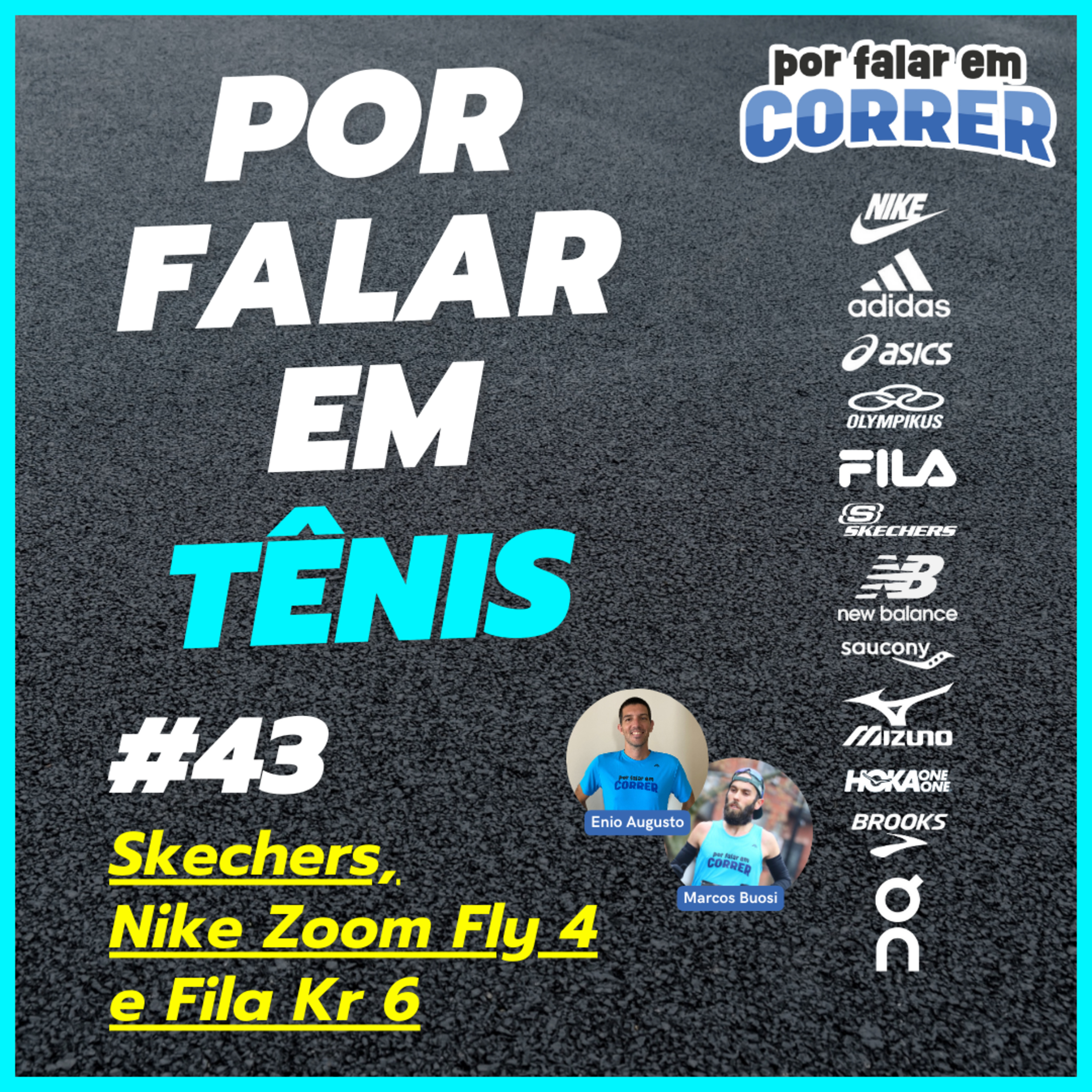 Por Falar em Tênis 43 - Skechers, Nike Zoom Fly 4 e Fila Kr6 episode artwork