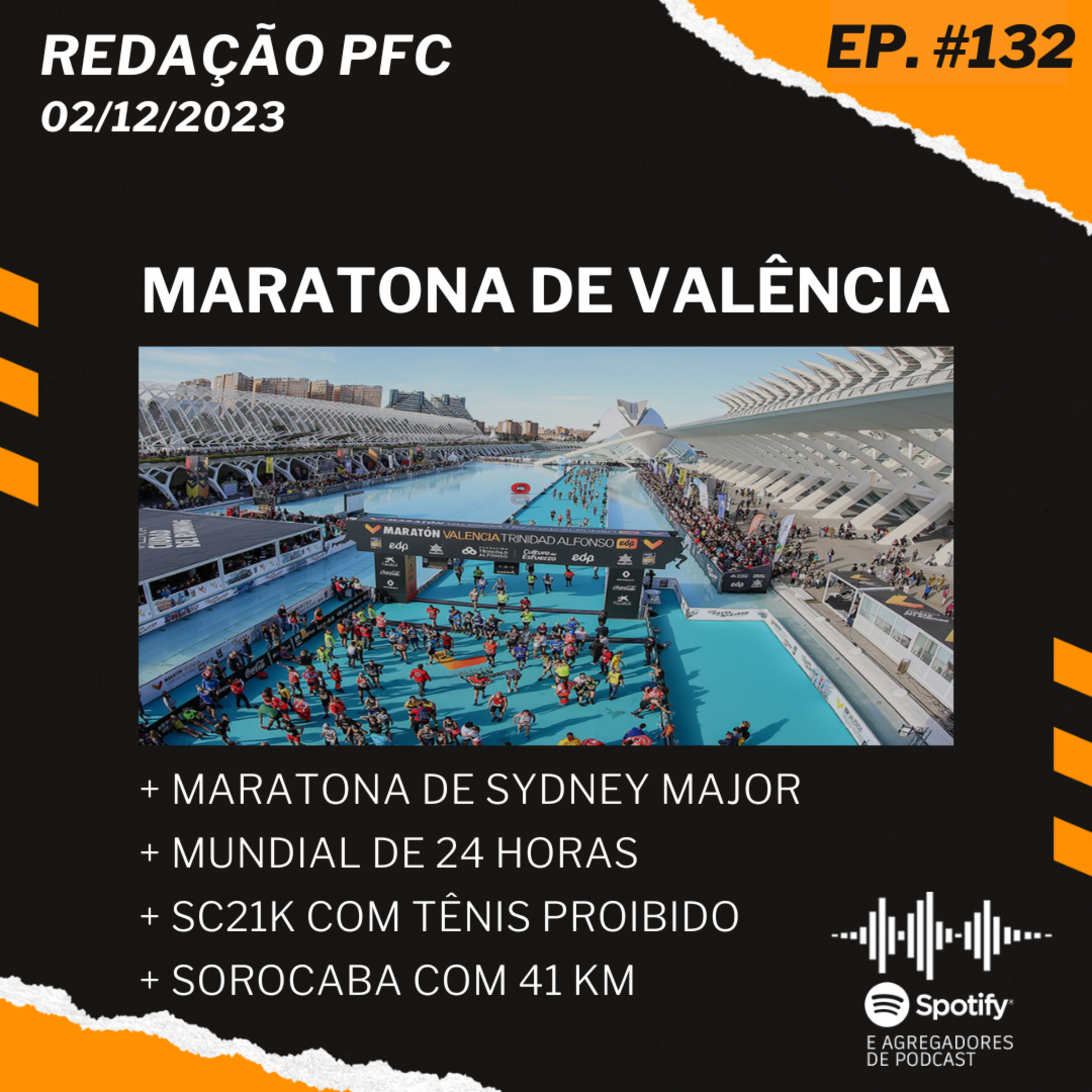 Redação PFC 132 - Maratona de Valência, Maratona de Sydney e Maratona de Sorocaba com 41 km episode artwork