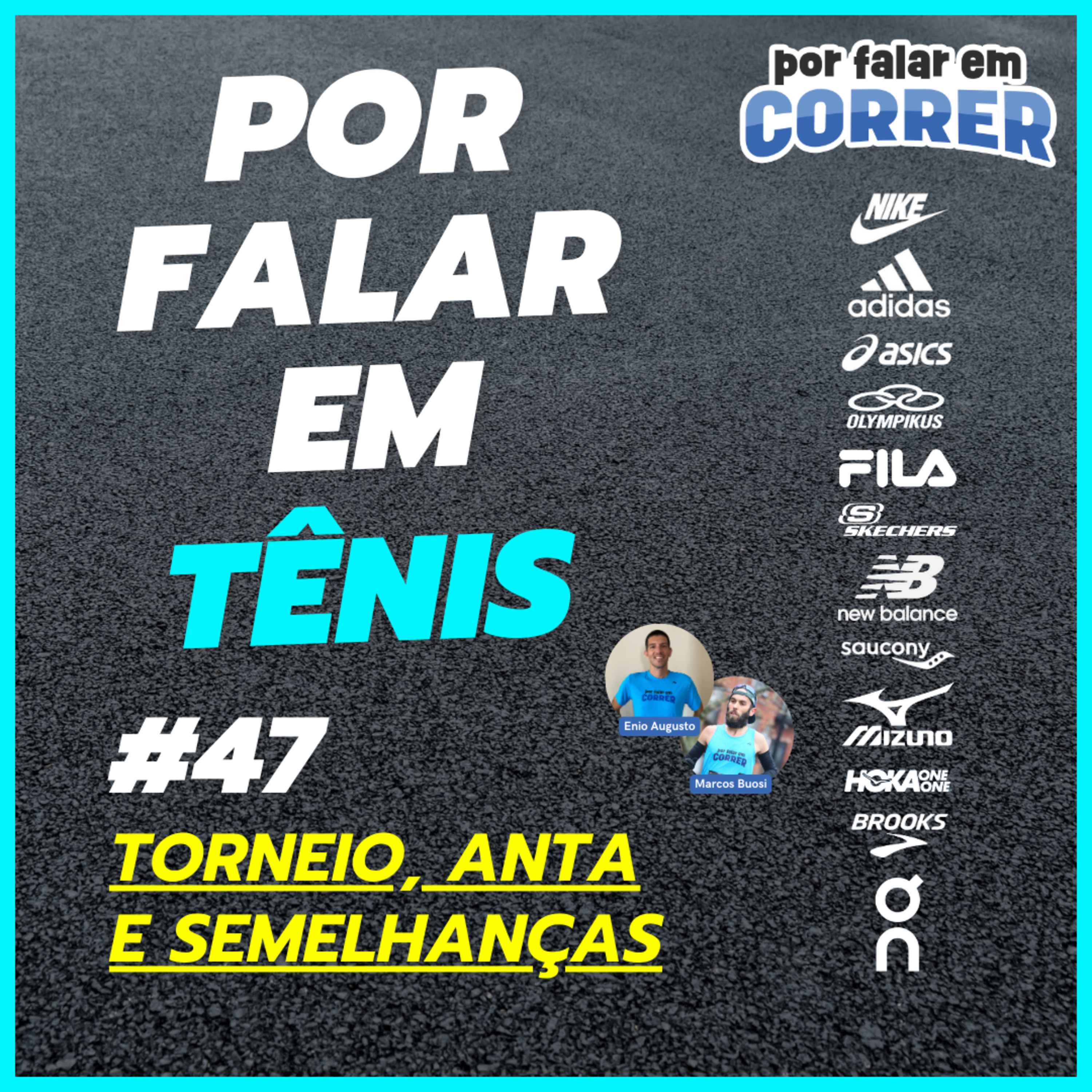 Por Falar em Tênis 47 - Torneio, Anta e Semelhanças episode artwork
