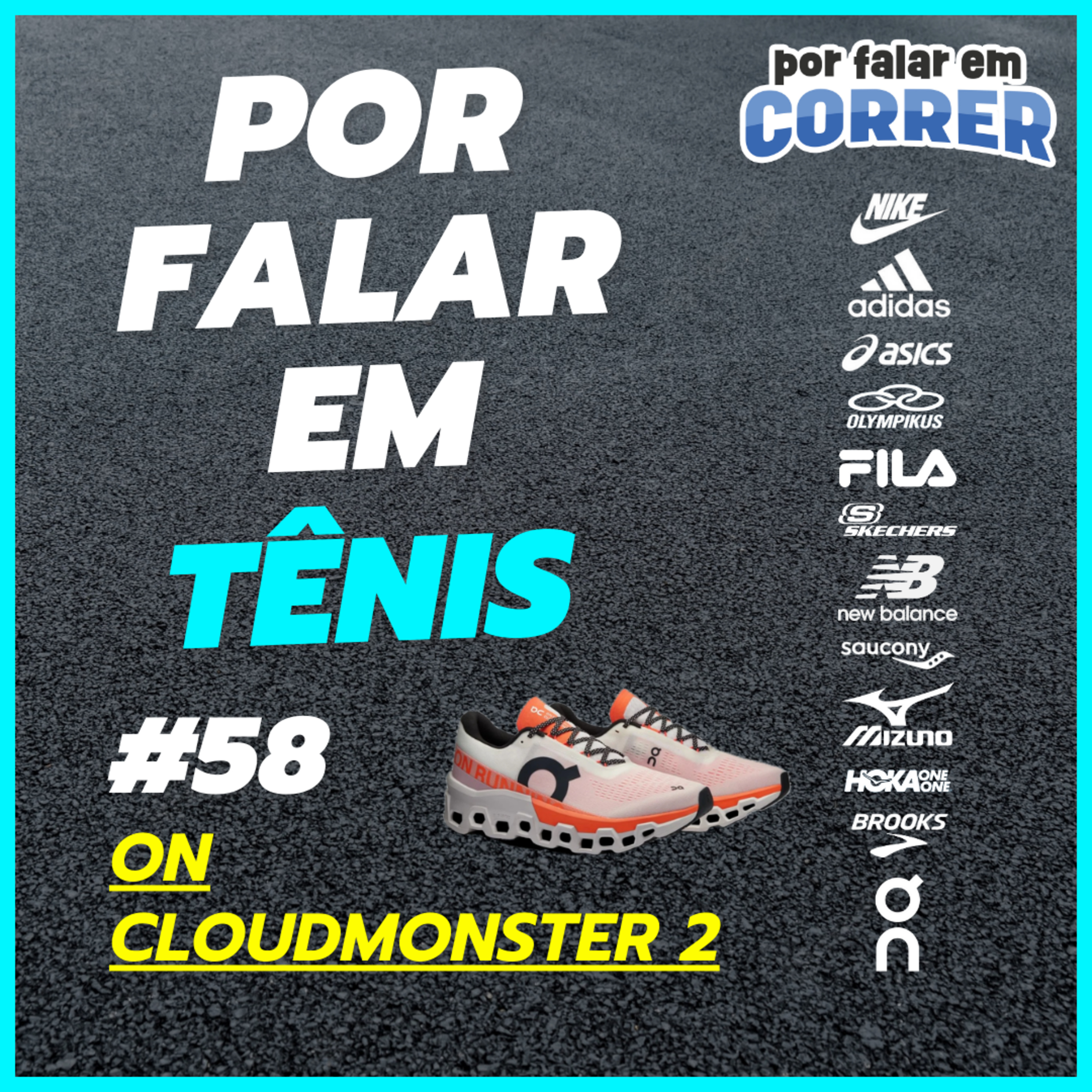Por Falar em Tênis 58 - On Cloudmonster 2