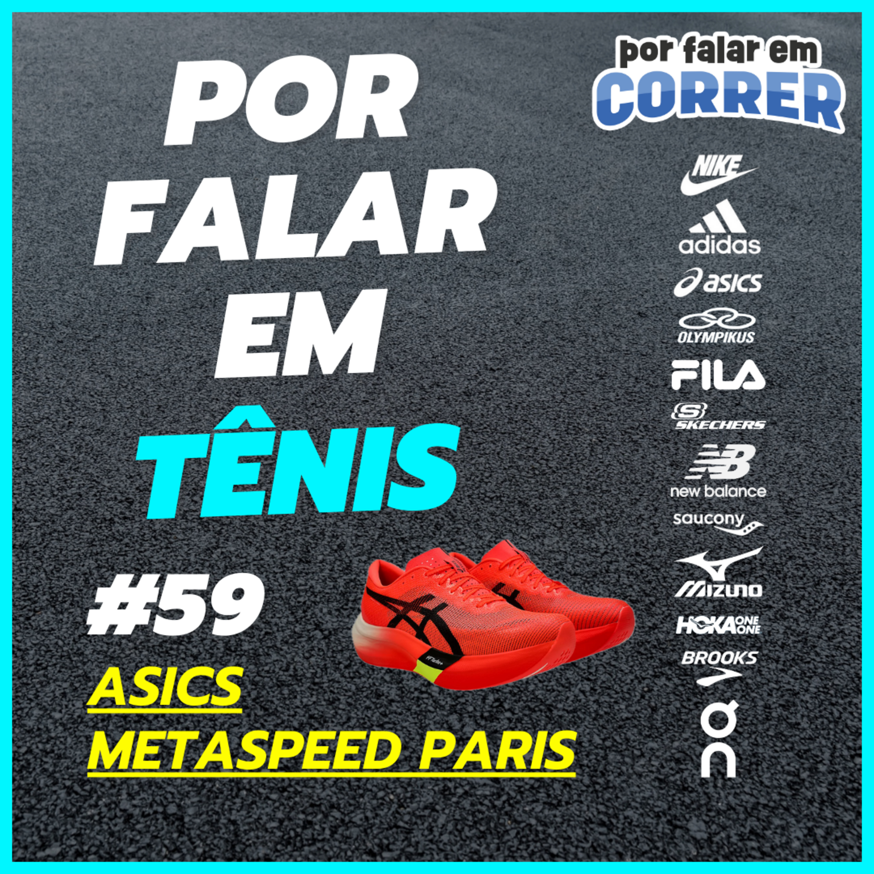 Por Falar em Tênis 59 - Asics Metaspeed Sky Paris e Asics Metaspeed Edge Paris episode artwork