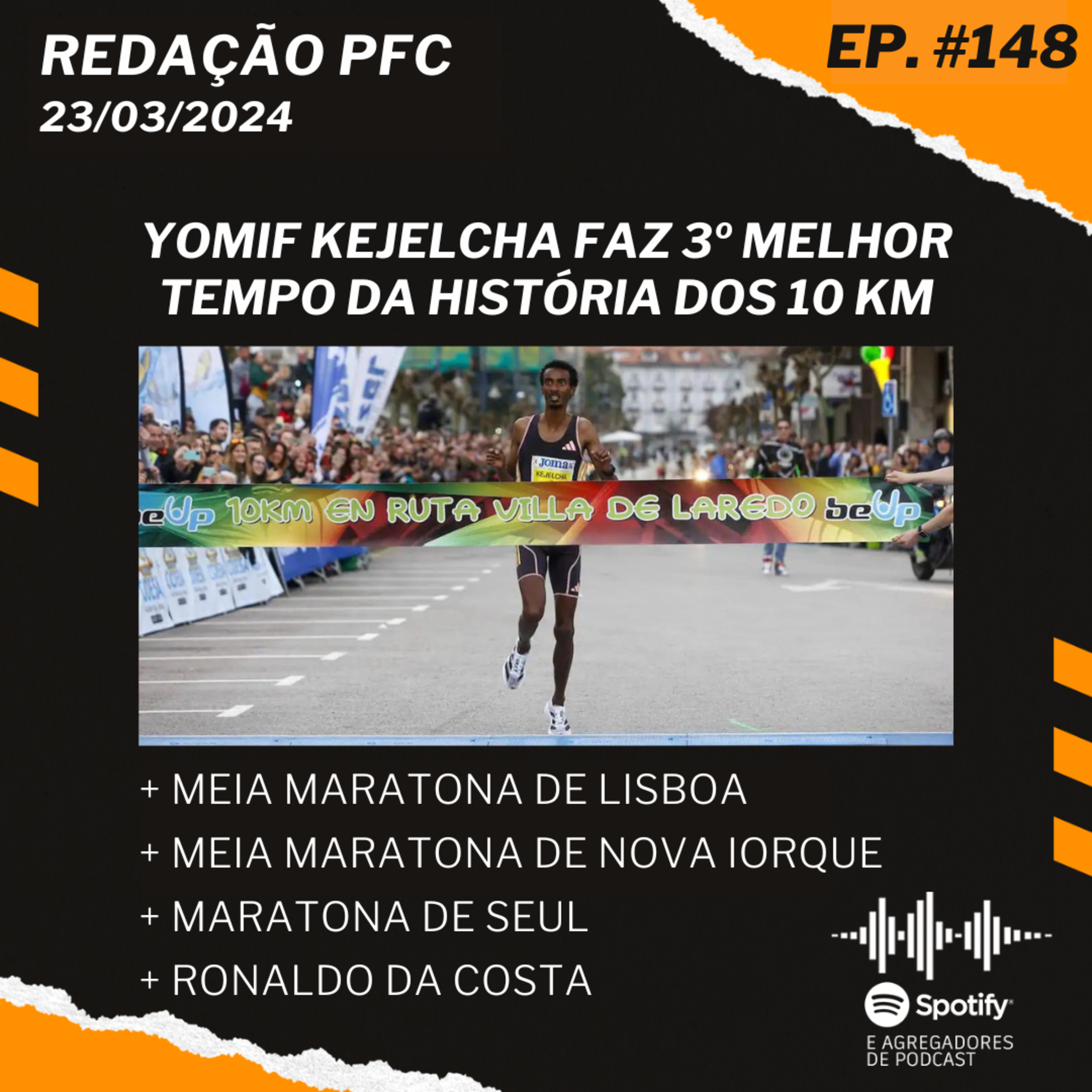Redação PFC 148 - 10 Km Villa de Laredo, Meia Maratona de Lisboa e Meia Maratona de Nova Iorque episode artwork