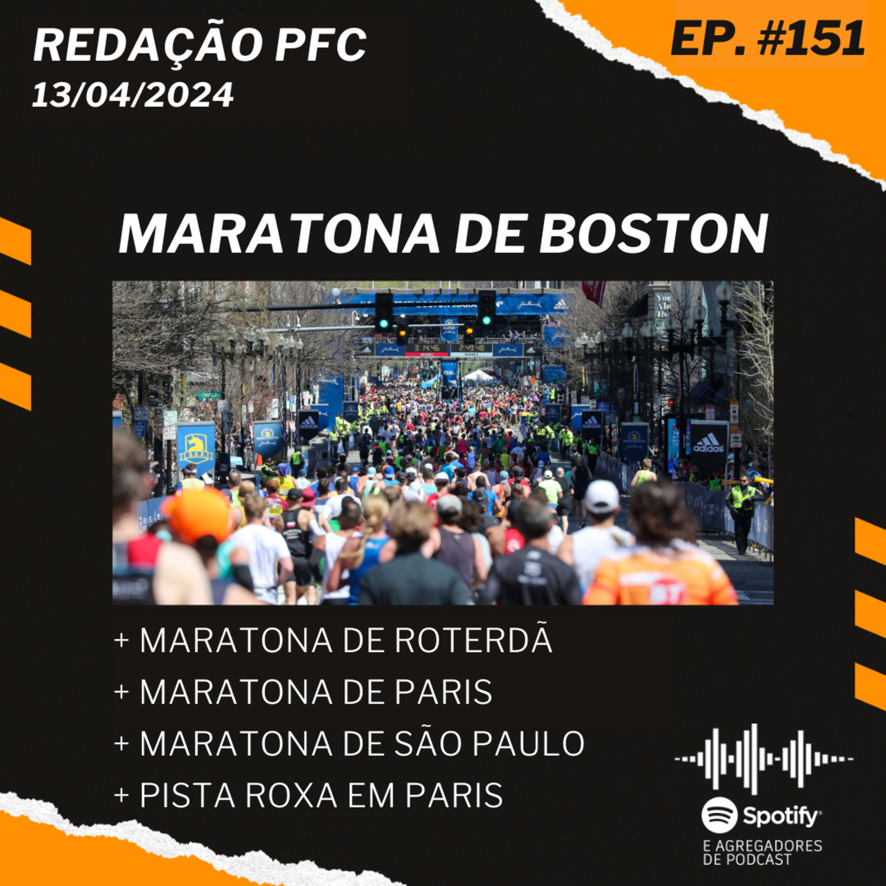 Redação PFC 151 - Maratona de Boston, Maratona de Roterdã e Maratona de Paris episode artwork
