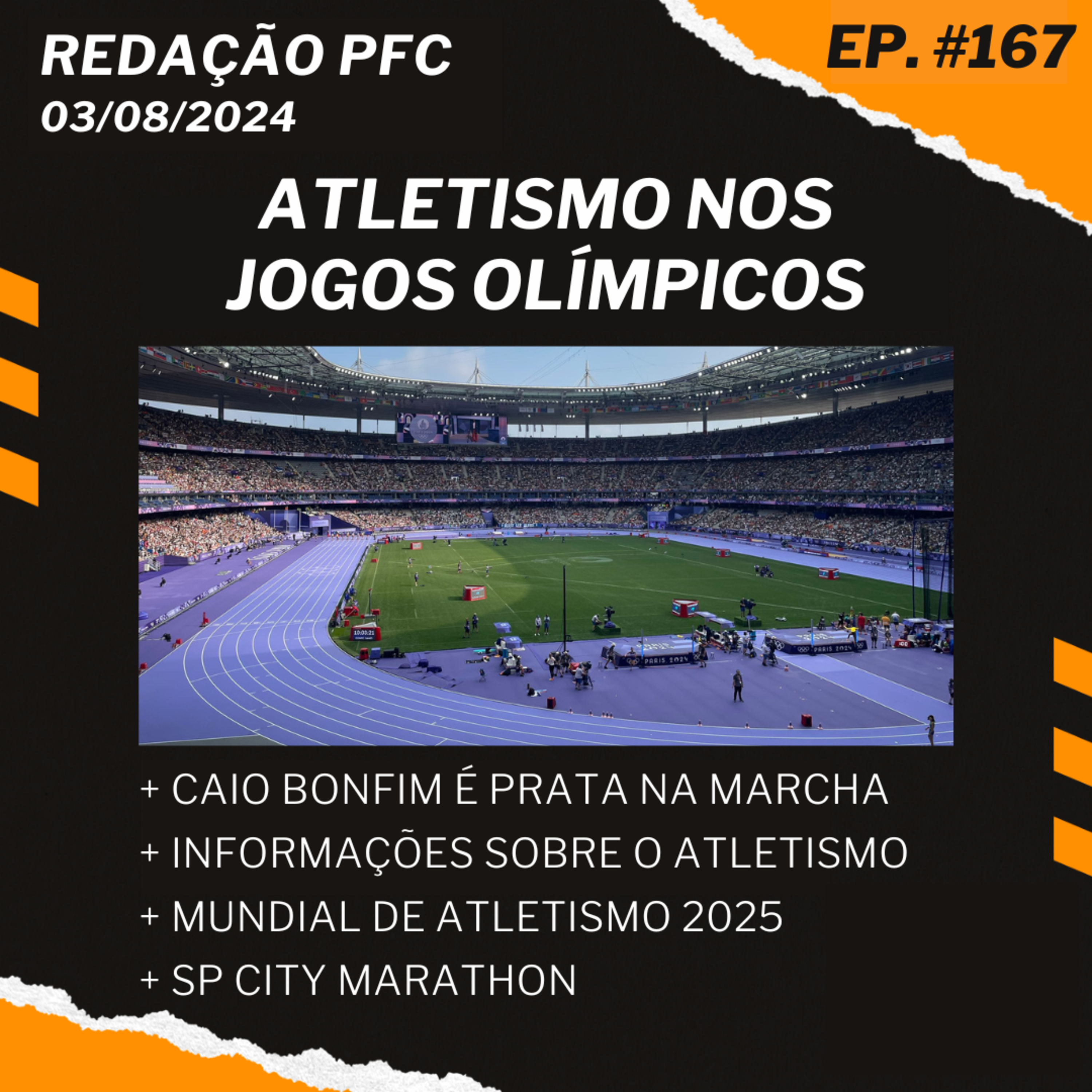 Redação PFC 167 - Caio Bonfim é prata na marcha atlética, Atletismo na Olimpíada e SP City Marathon