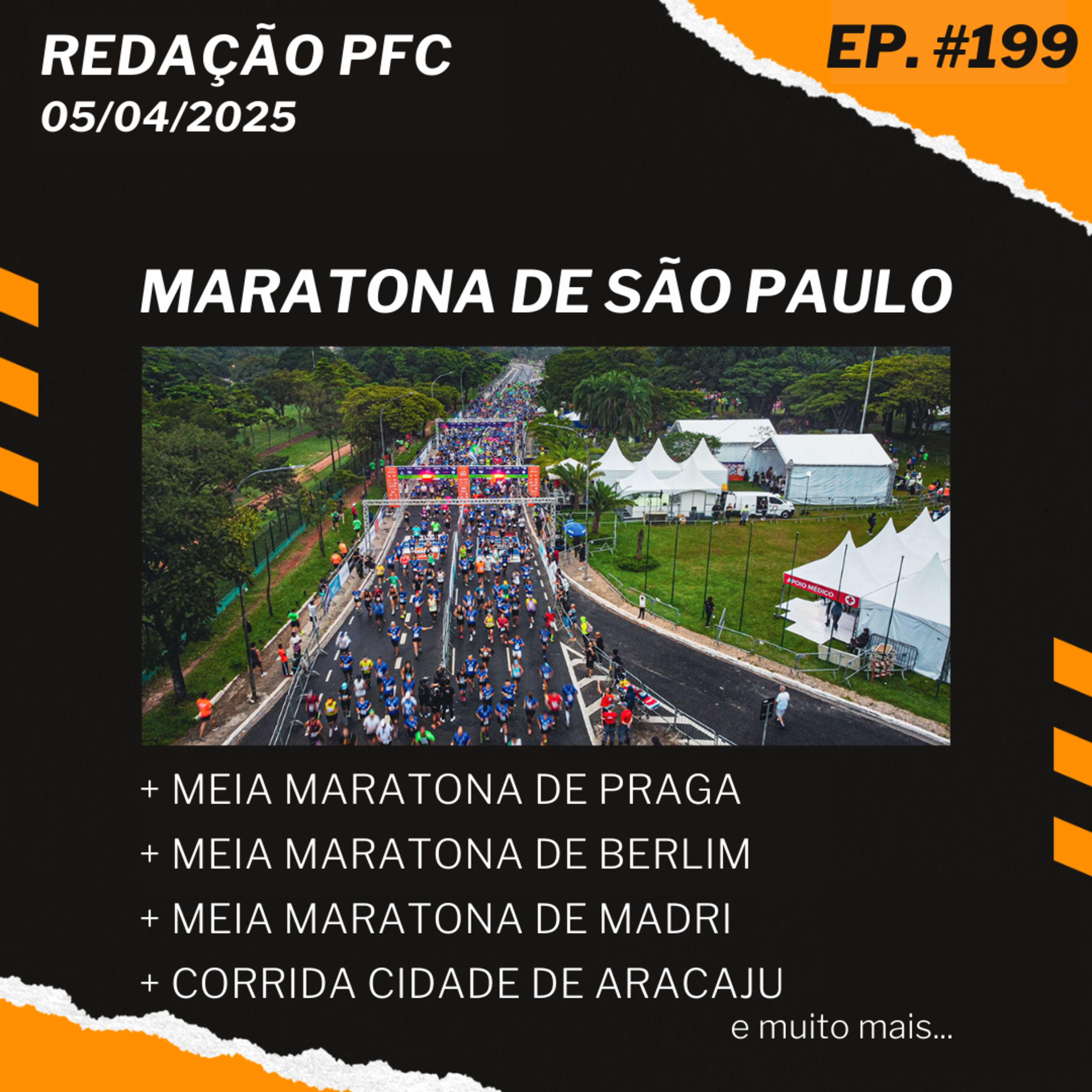 Redação PFC 199 - Maratona de São Paulo, Meia de Praga, Meia de Berlim e muito mais