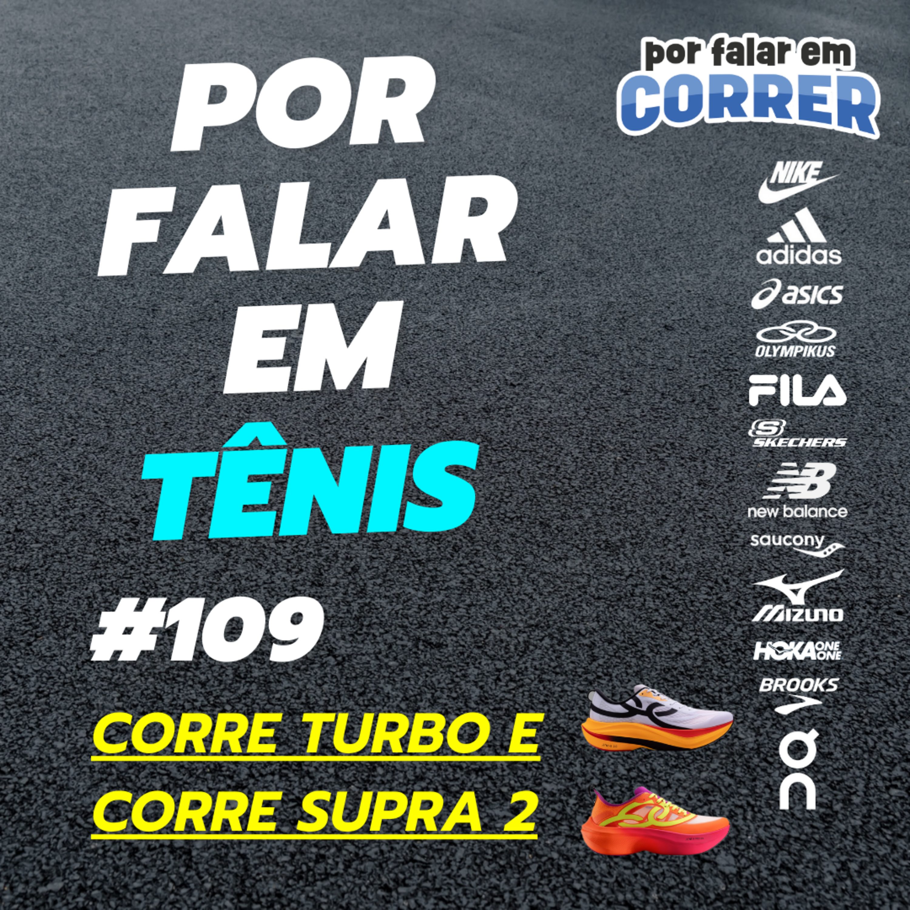 Por Falar em Tênis 109 - Corre Turbo e Corre Supra 2 da Olympikus