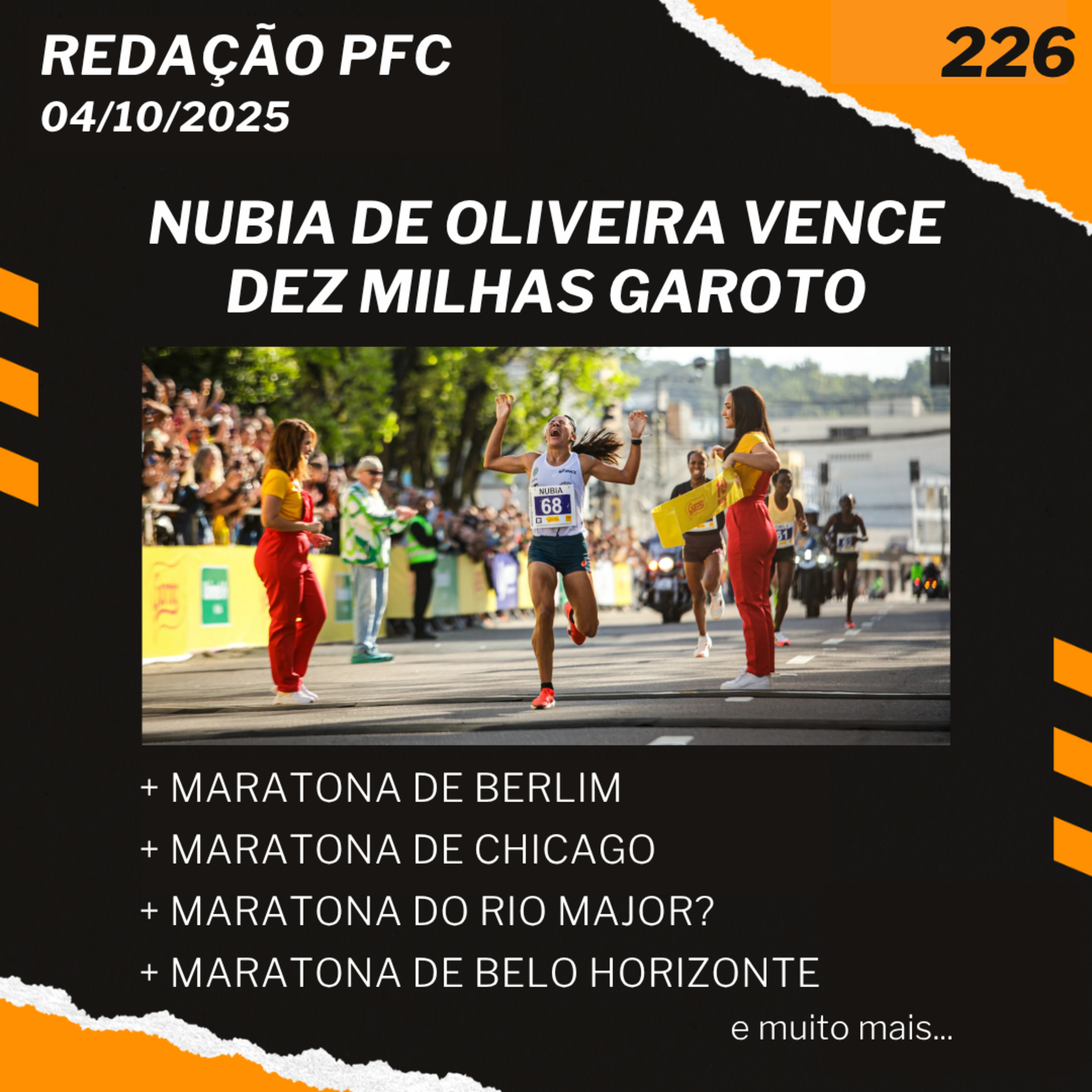 Redação PFC 226 - Núbia Oliveira vence Dez Milhas Garoto, Maratona de Berlim e Maratona de Chicago
